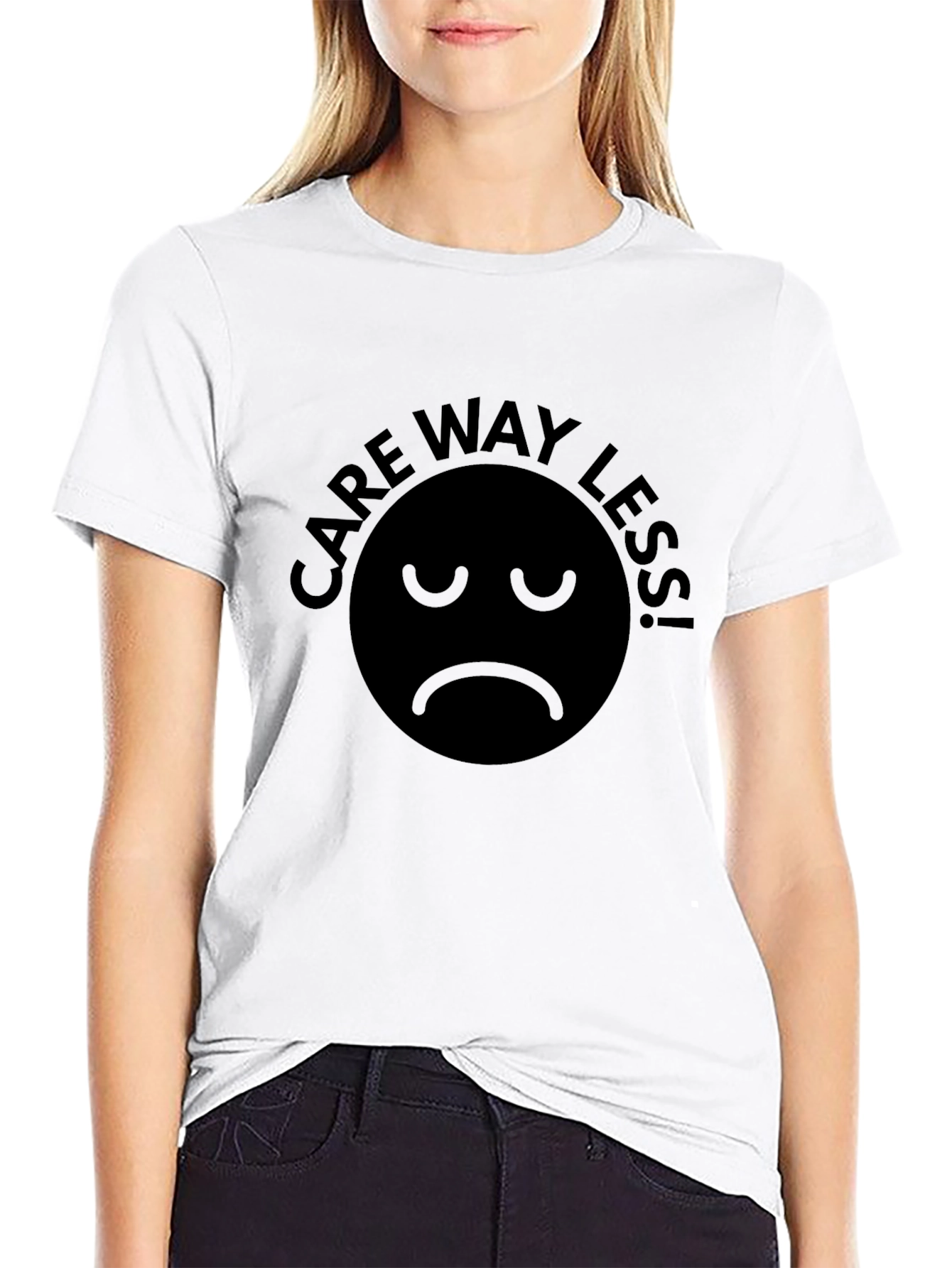 Care Way Less! Graphic T-Shirt Unisex Black