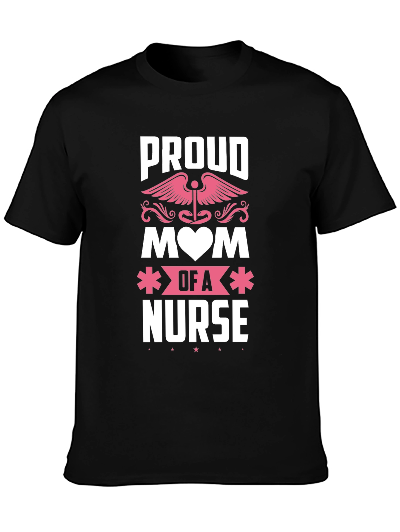 Proud Mom of a Nurse T-Shirt
