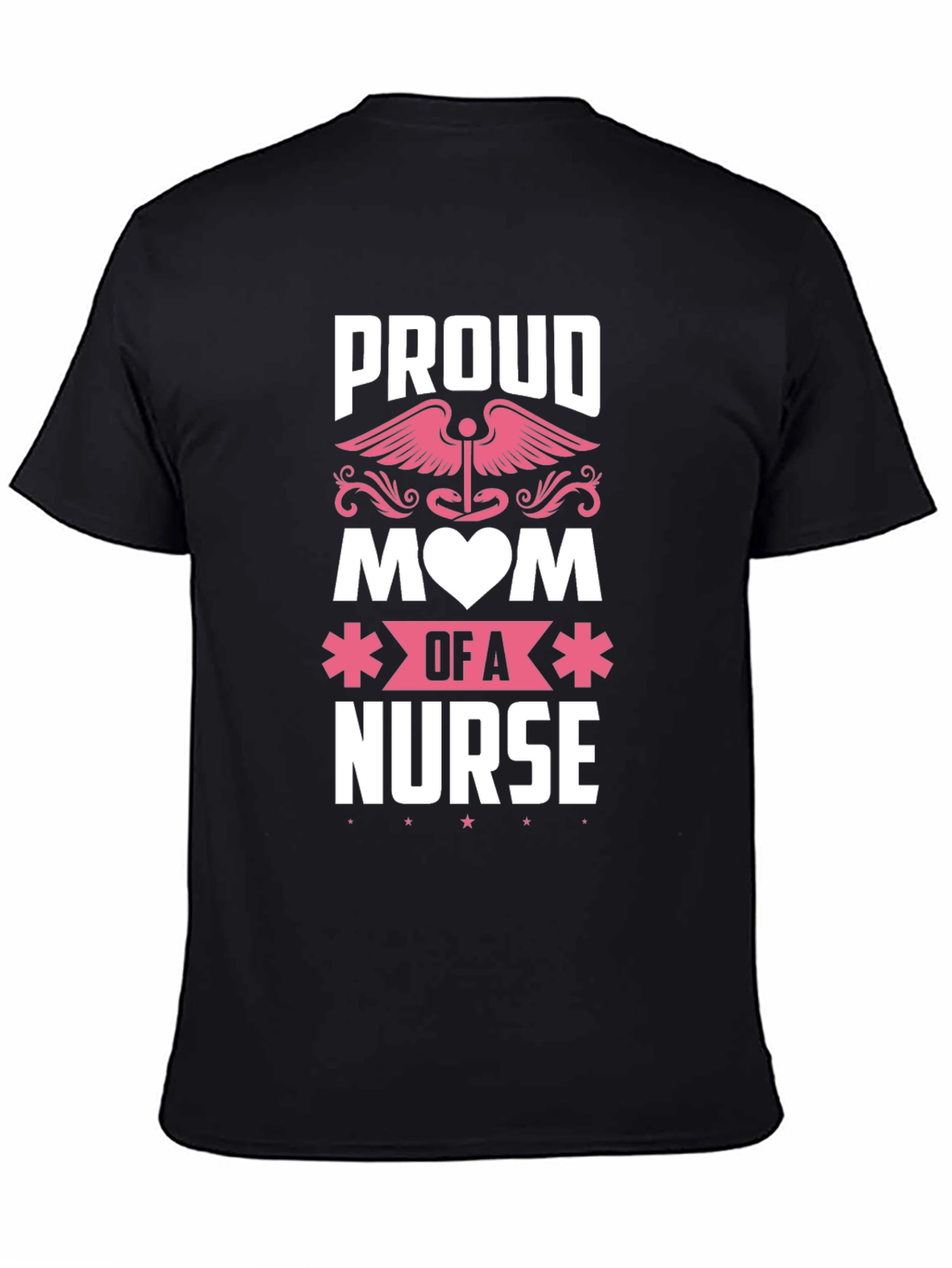 Proud Mom of a Nurse T-Shirt