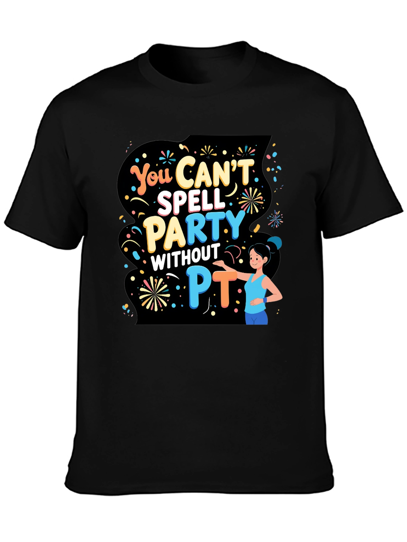Funny Physical Therapy T-Shirt - Party Without PT
