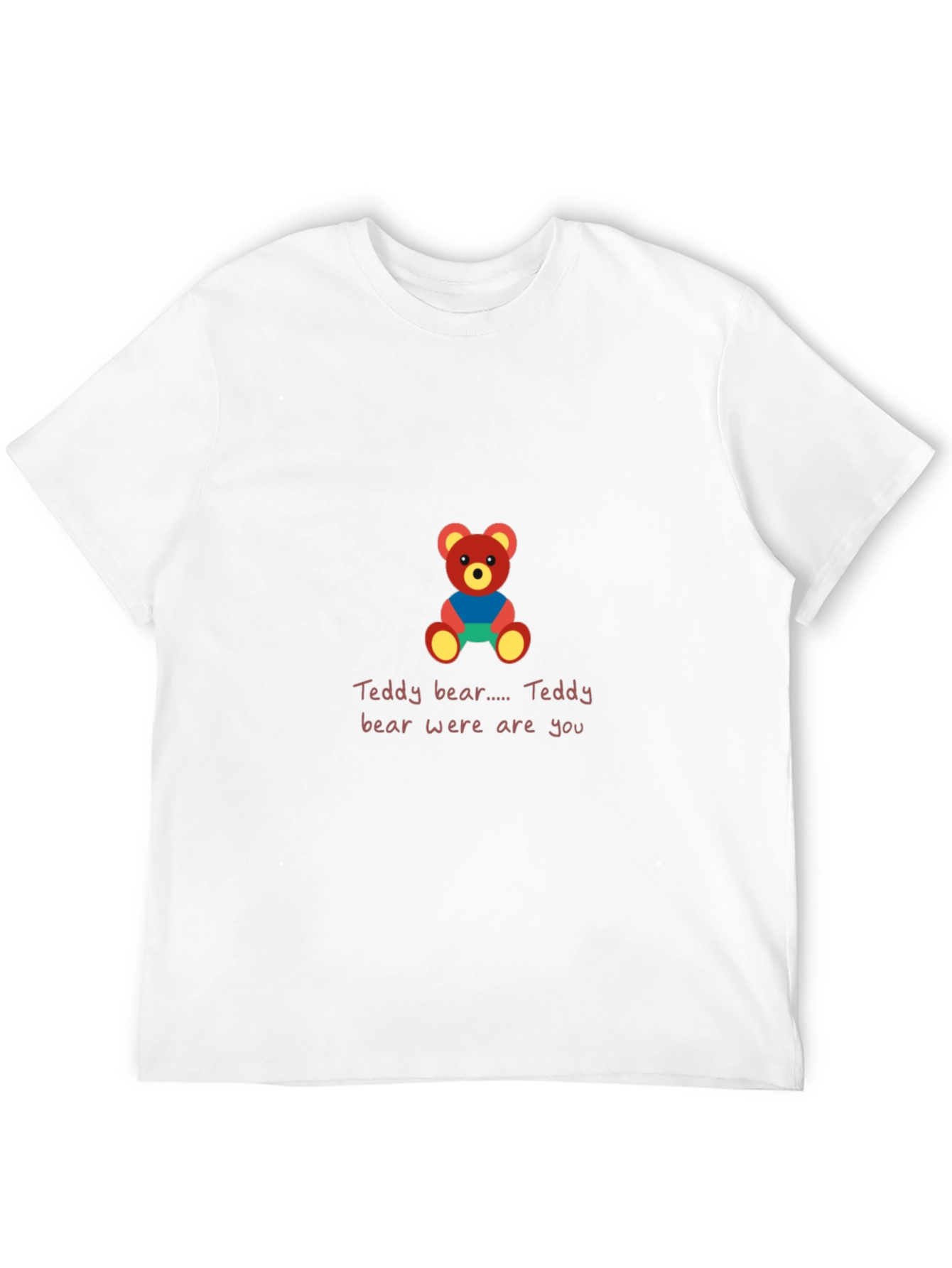 Teddy Bear Tee - Where Are You T-Shirt