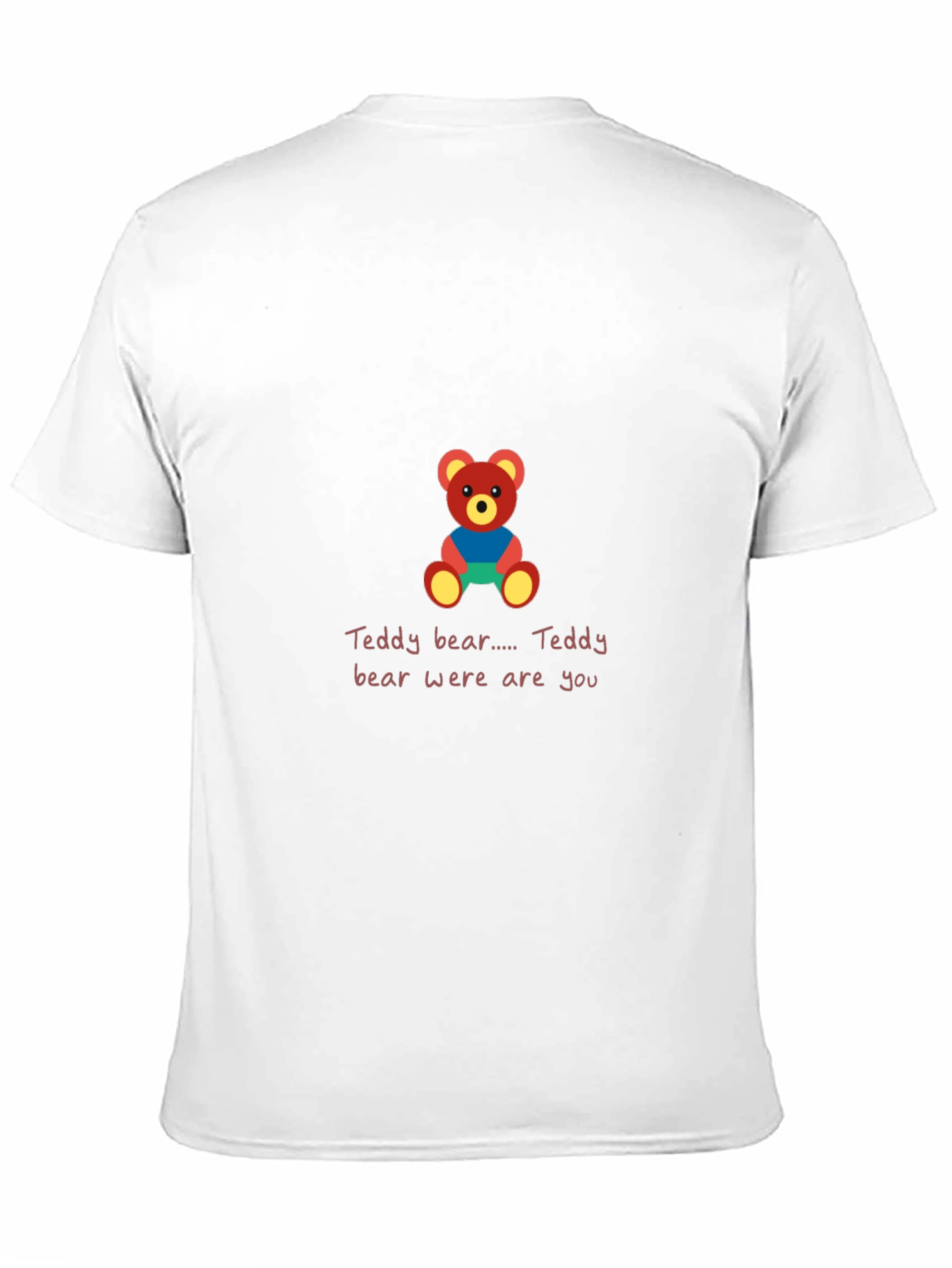 Teddy Bear Tee - Where Are You T-Shirt