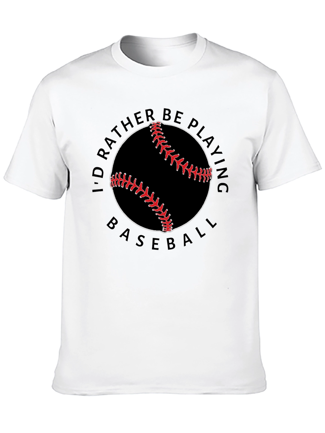 Baseball Lover T-Shirt - Id Rather Be Playing Baseball