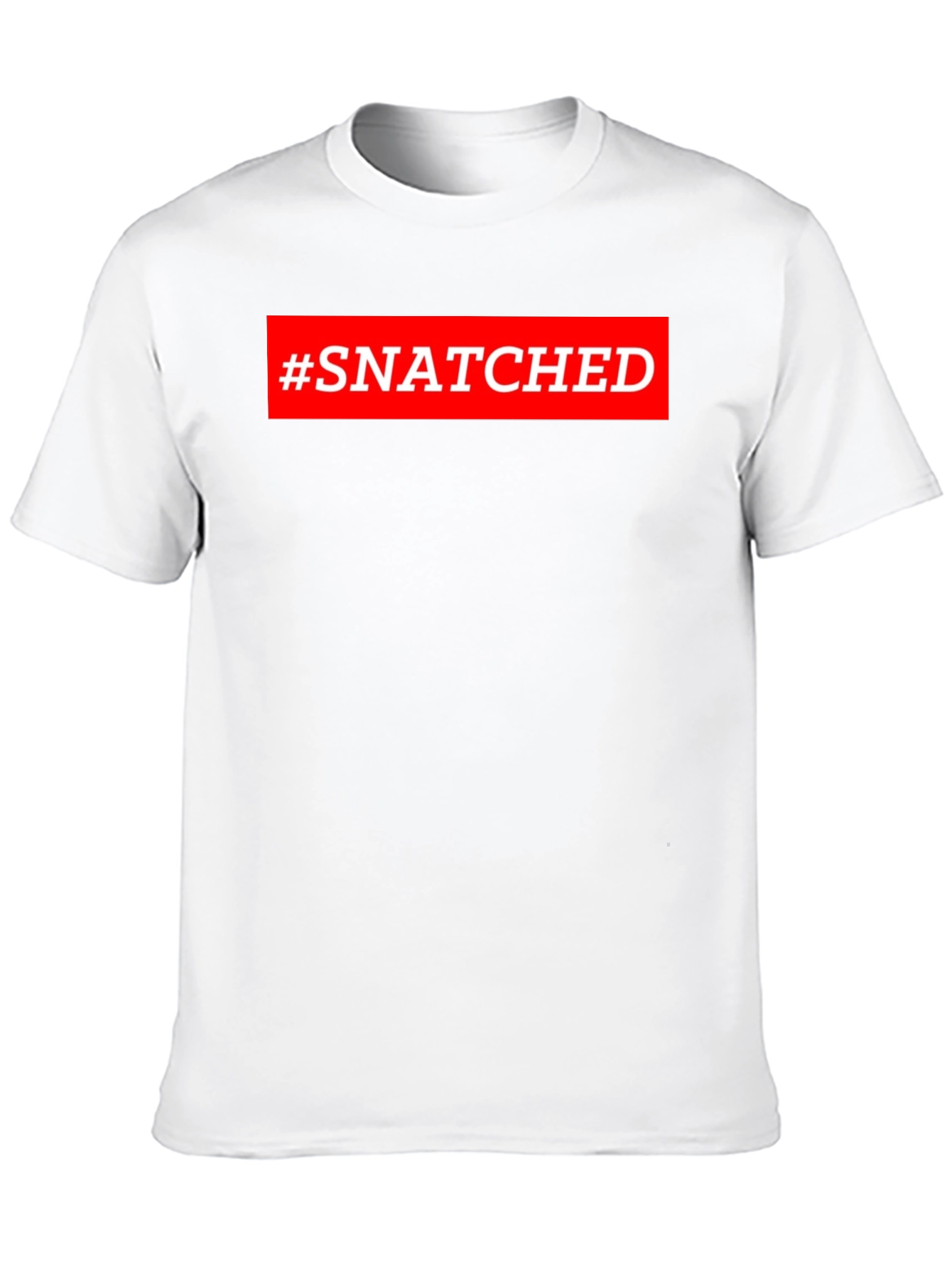 #Snatched Graphic Tee - Trendy Short Sleeve T-Shirt