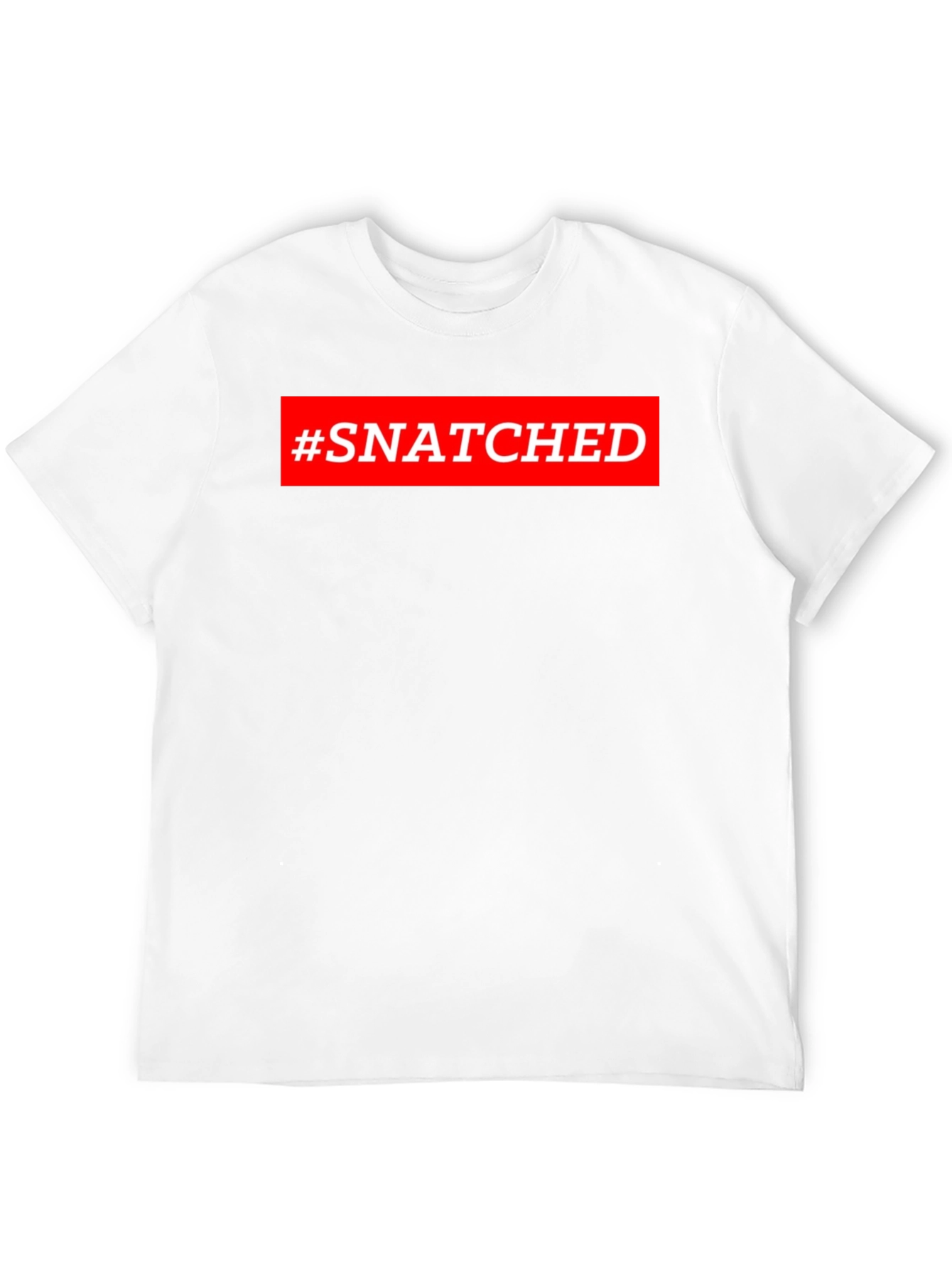 #Snatched Graphic Tee - Trendy Short Sleeve T-Shirt