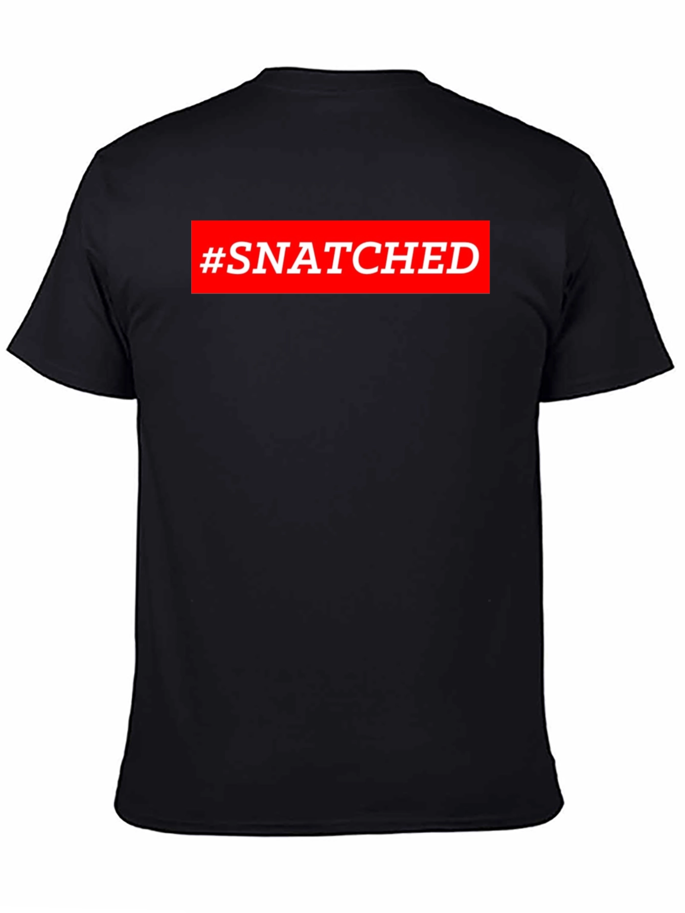 #Snatched Graphic Tee - Trendy Short Sleeve T-Shirt