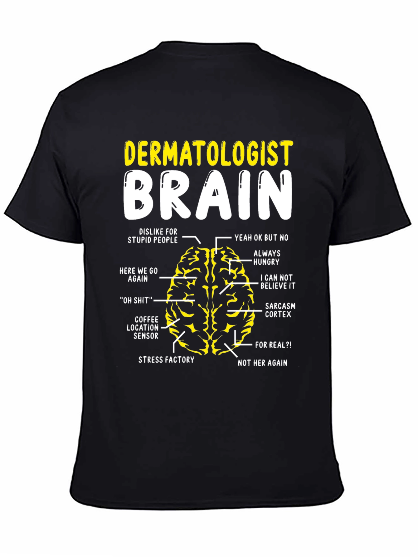 Dermatologist Brain T-Shirt - Funny Anatomy Tee