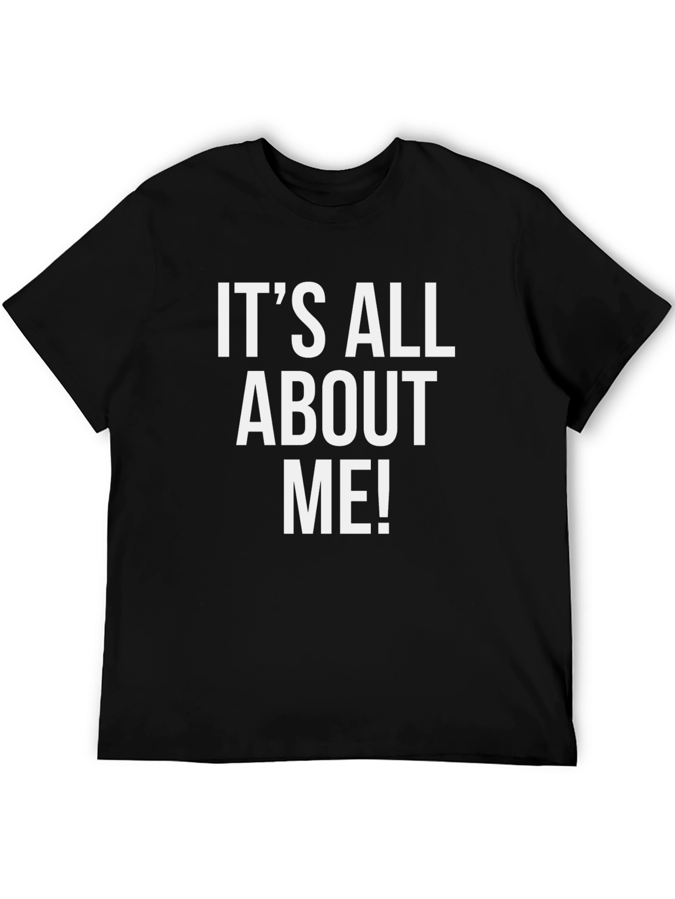 Its All About Me! Graphic Tee