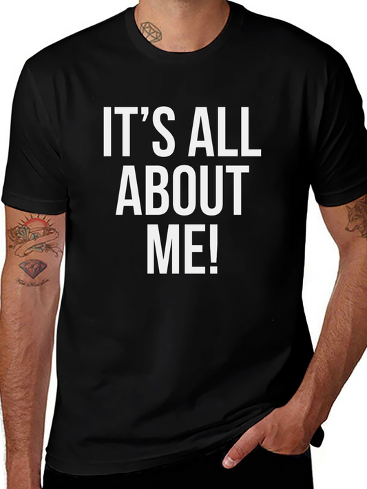 Its All About Me! Graphic Tee