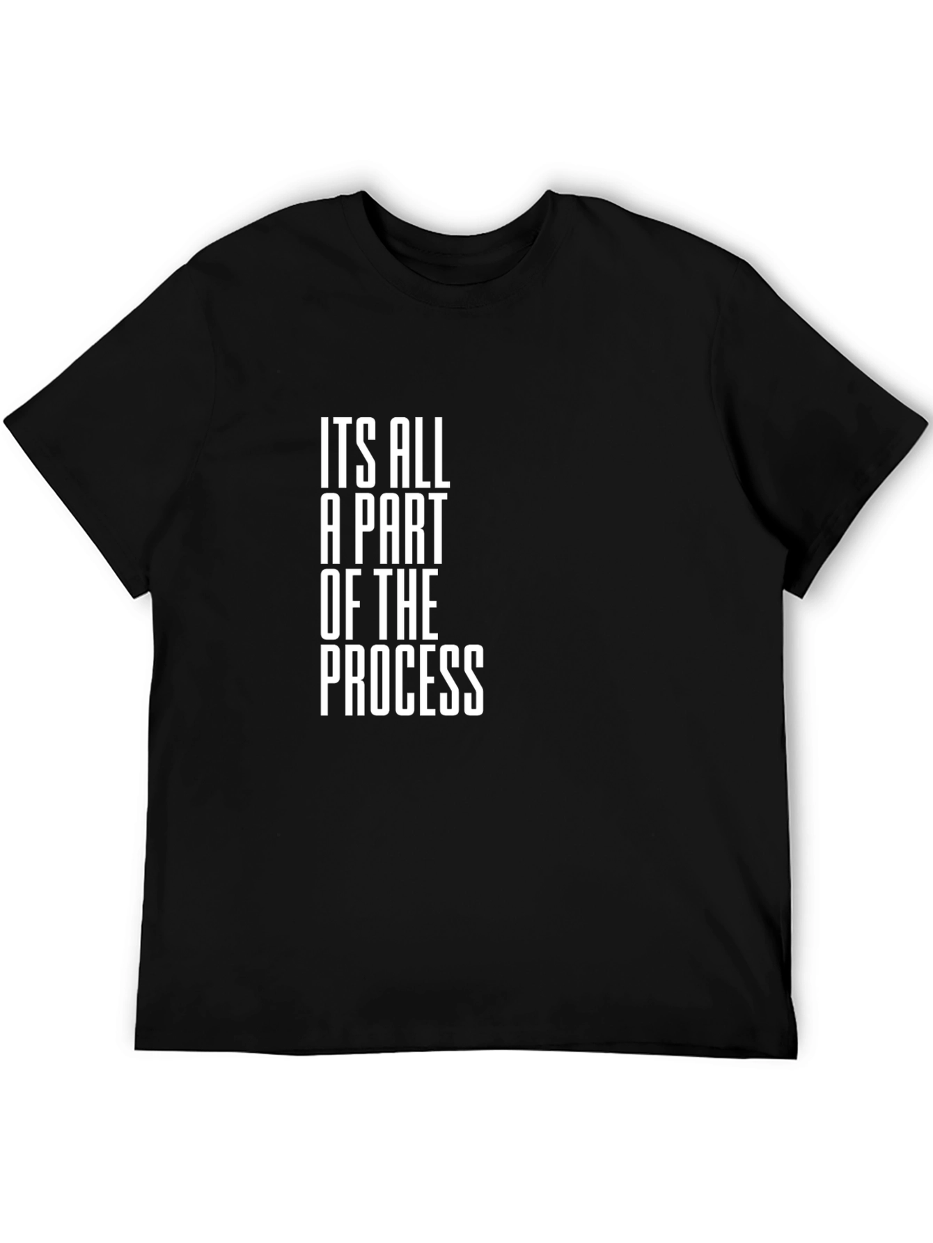Its All Part of the Process T-Shirt