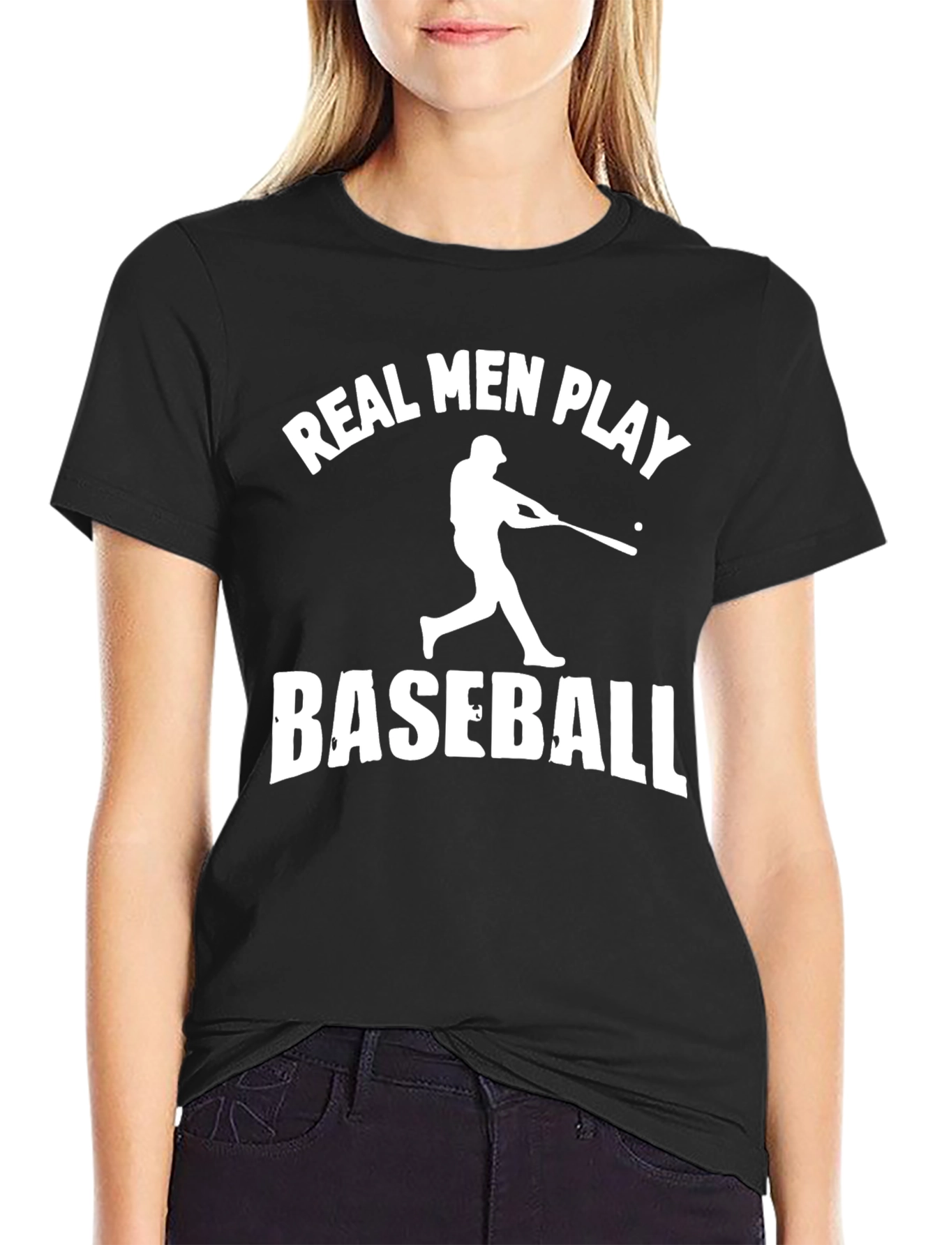 Real Men Play Baseball T-Shirt