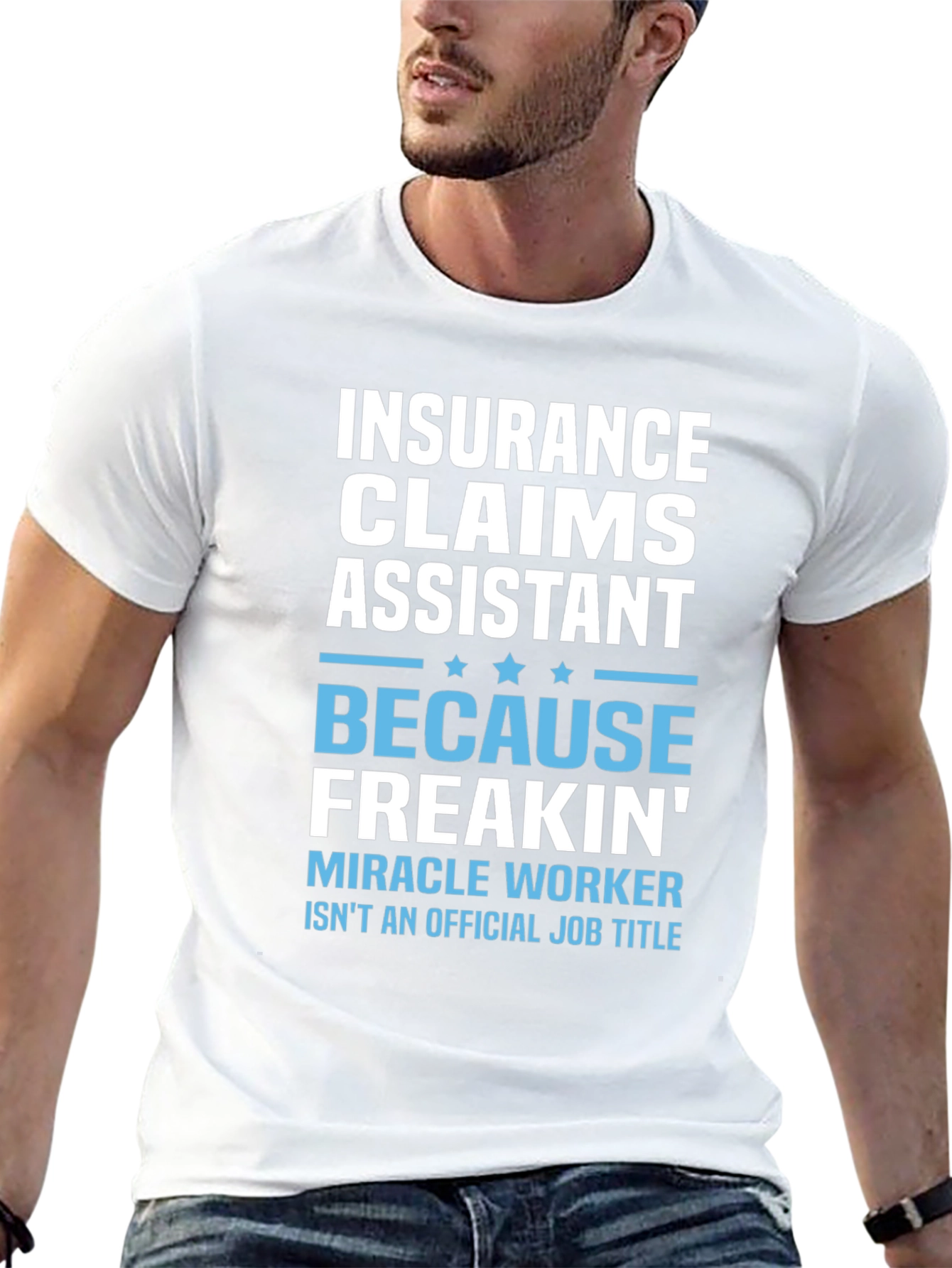 Insurance Claims Assistant Funny T-Shirt