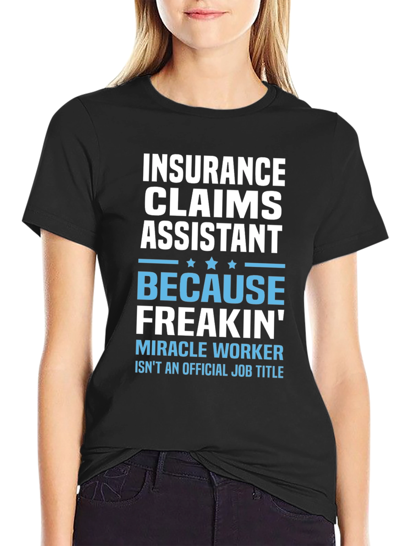 Insurance Claims Assistant Funny T-Shirt