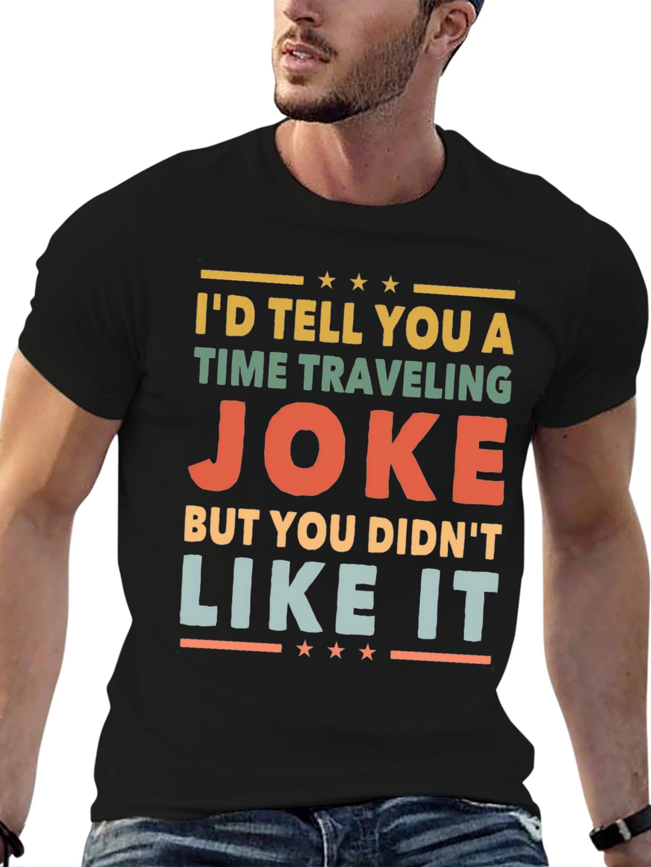 Time Traveling Joke Graphic Tee
