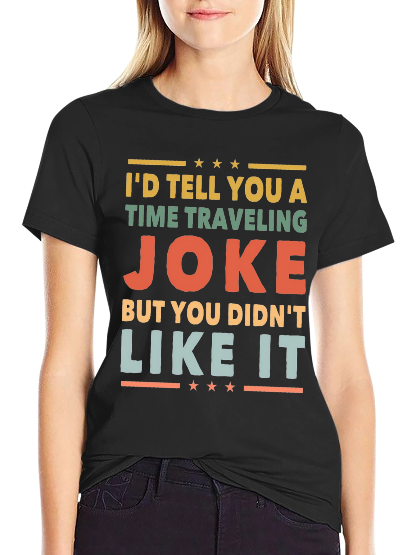 Time Traveling Joke Graphic Tee