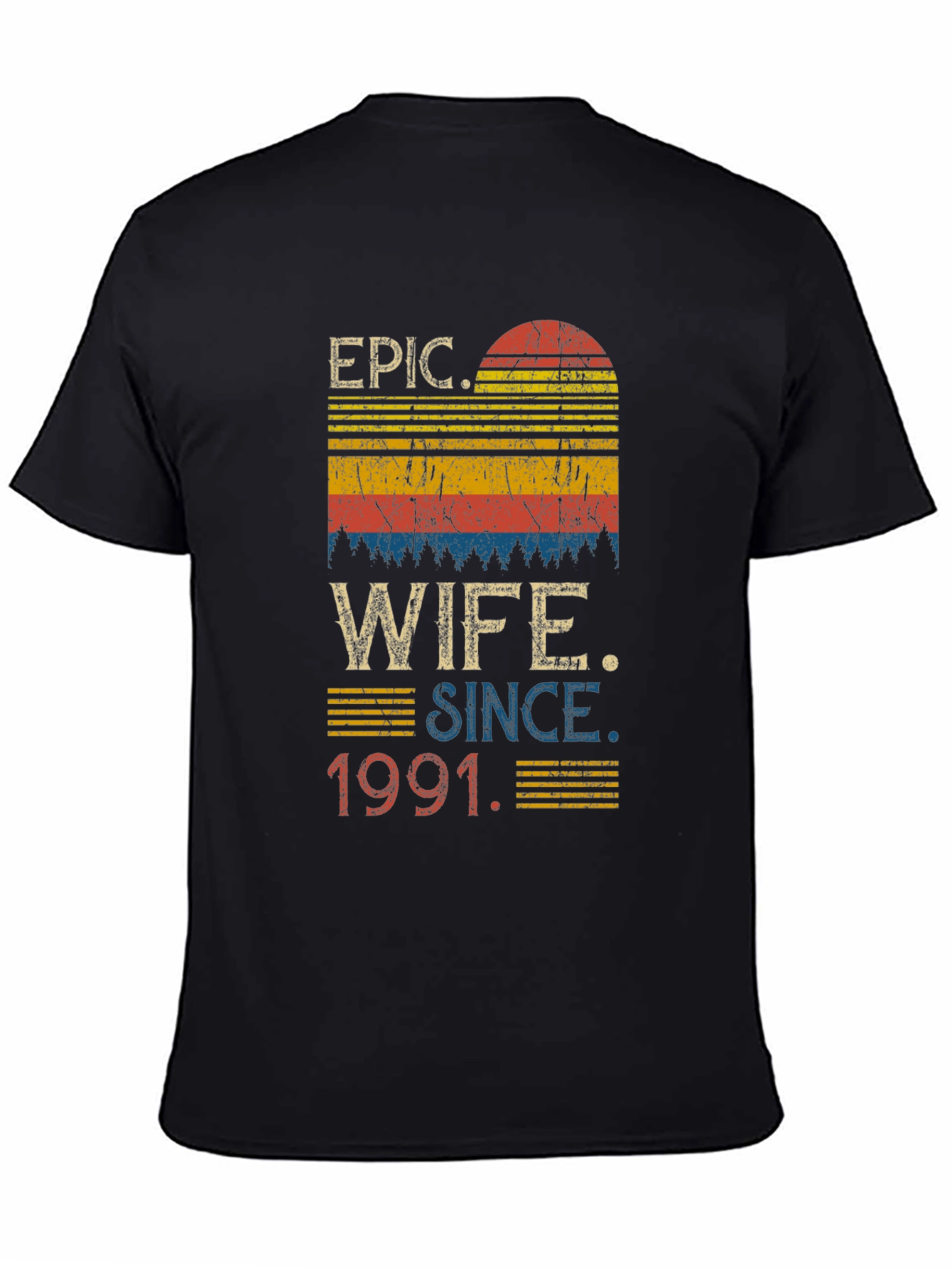 Epic Wife Since 1991 T-Shirt