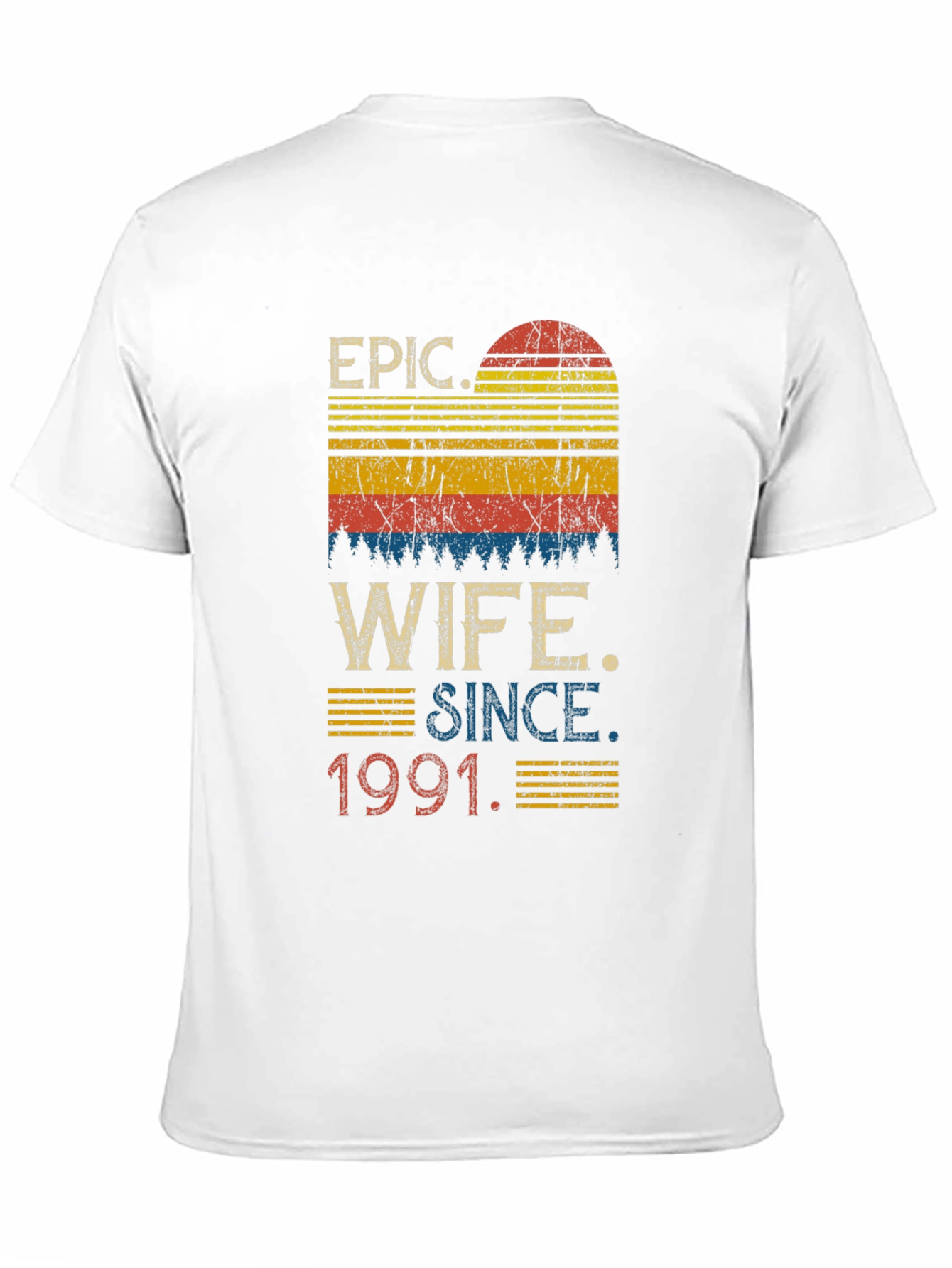 Epic Wife Since 1991 T-Shirt