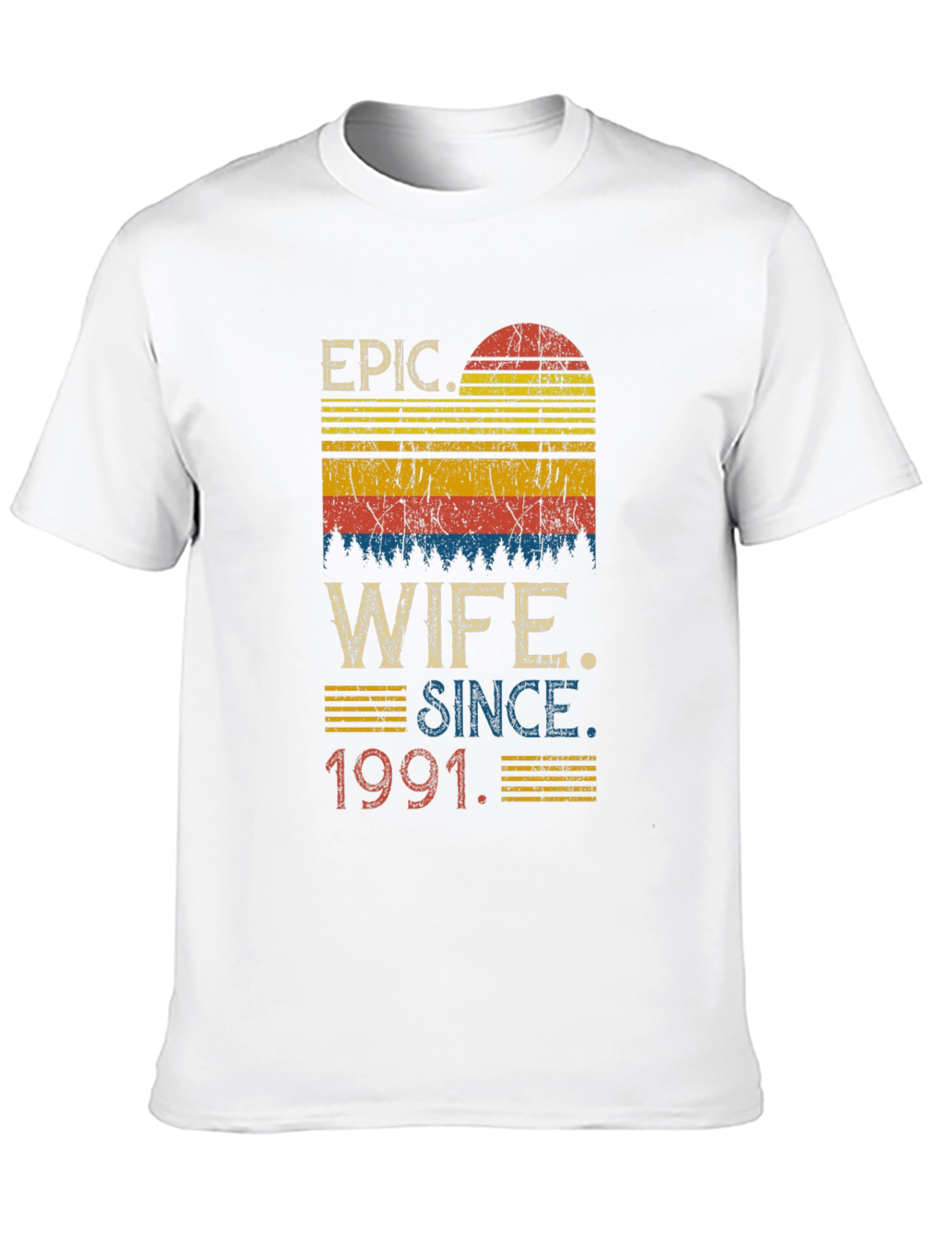 Epic Wife Since 1991 T-Shirt