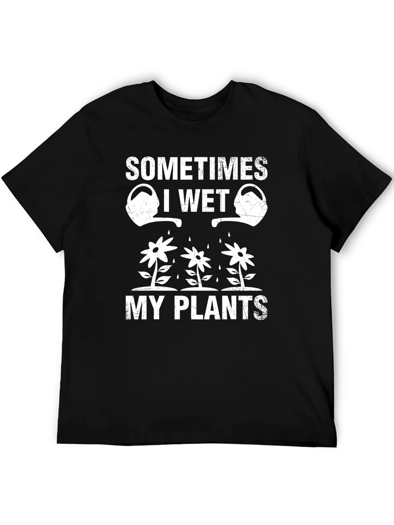Funny Gardening T-Shirt - I Wet My Plants