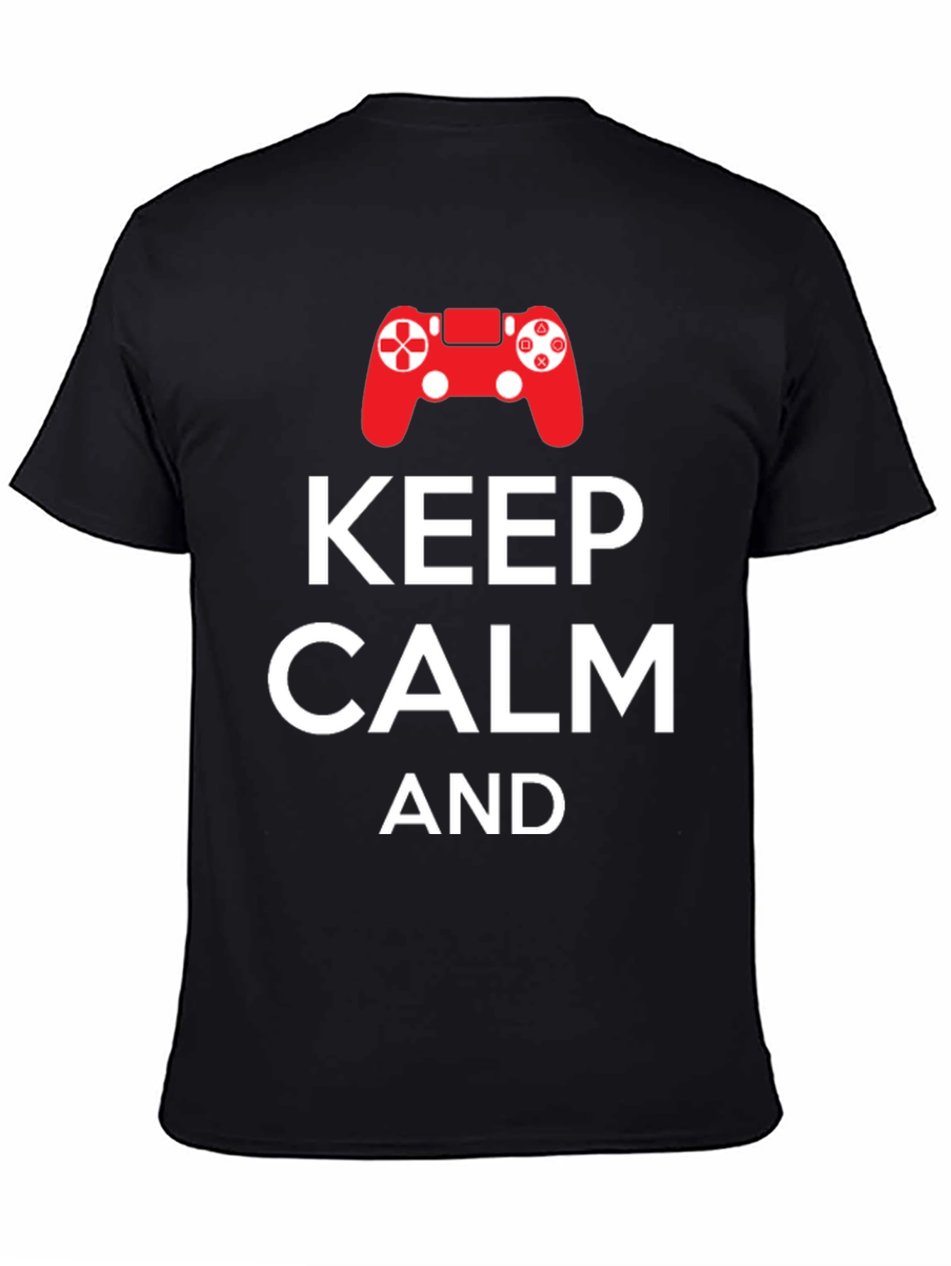 Keep Calm and Game On T-Shirt - Gamer Apparel