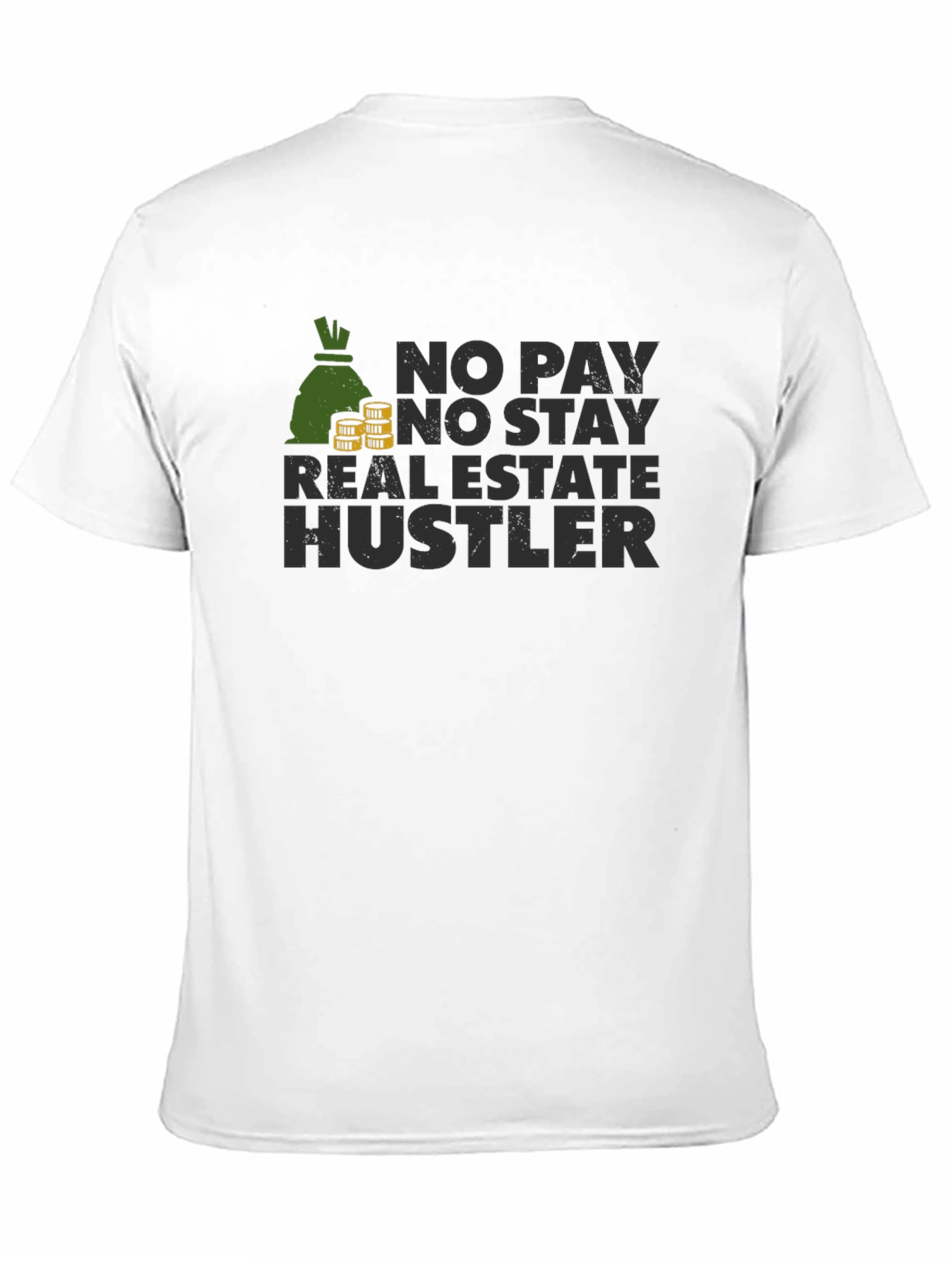 No Pay No Stay Real Estate Hustler Black T-Shirt