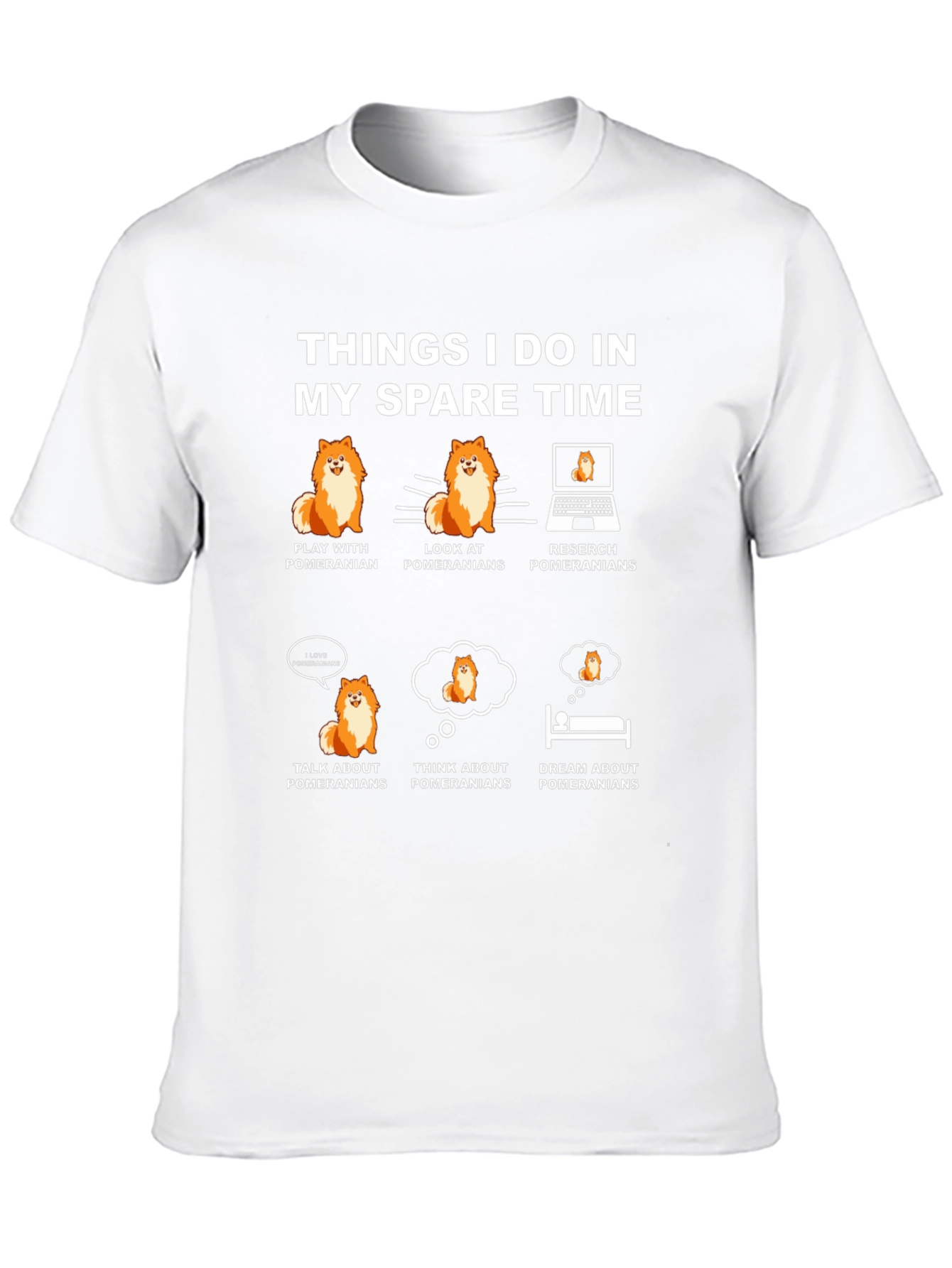 Pomeranian Lover T-Shirt: My Spare Time Hobbies