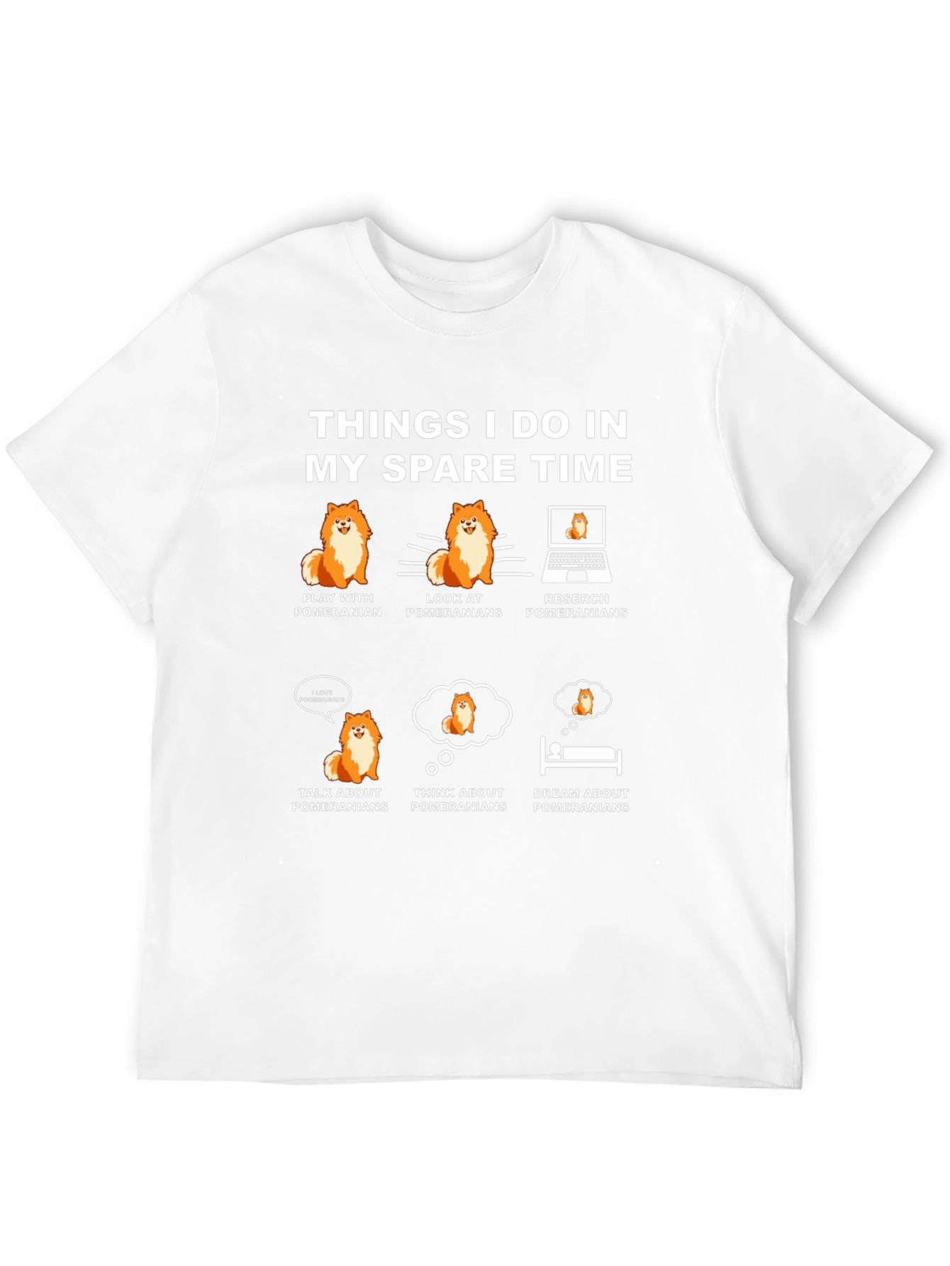 Pomeranian Lover T-Shirt: My Spare Time Hobbies