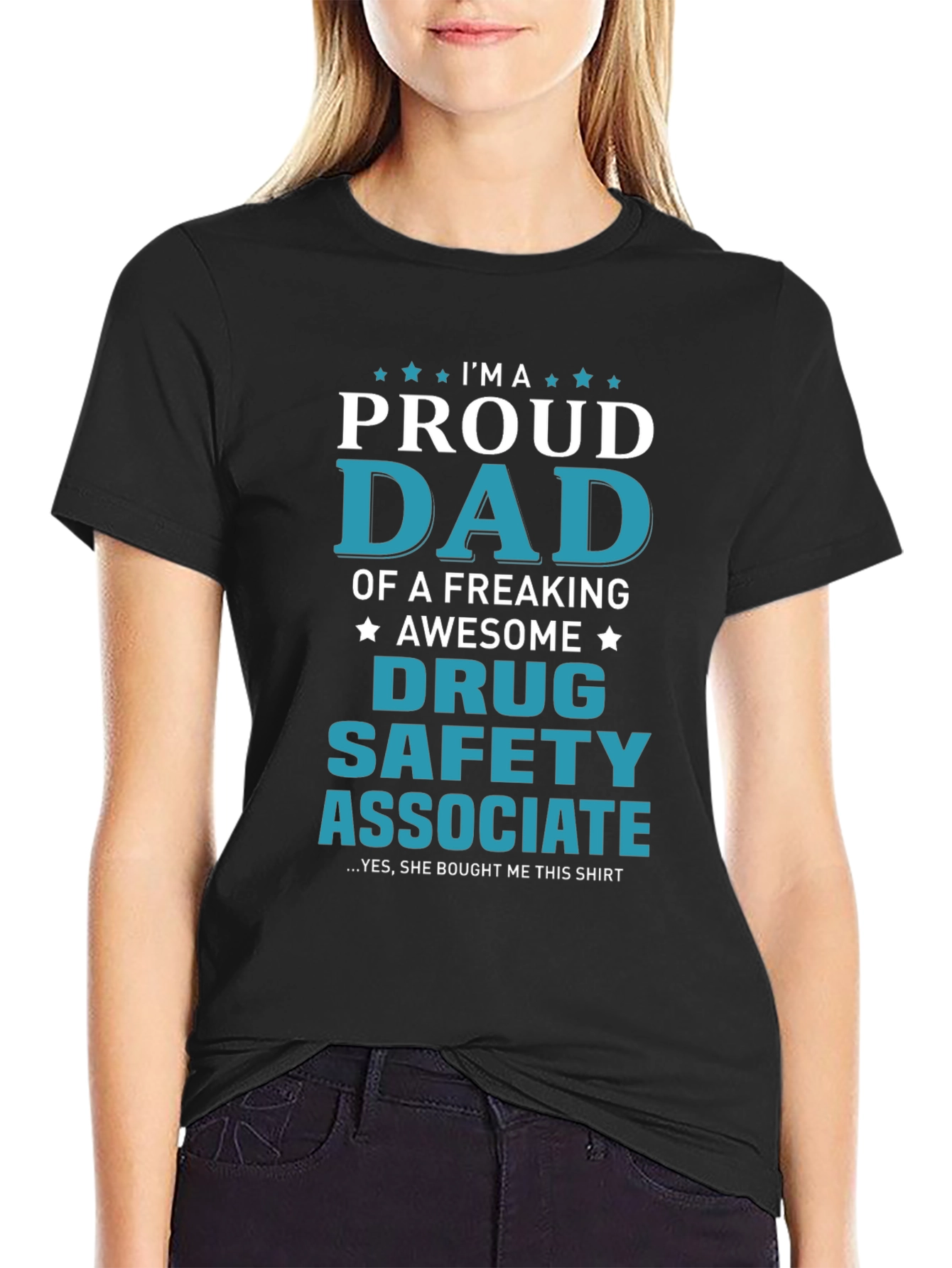 Proud Dad of Drug Safety Associate Novelty T-Shirt