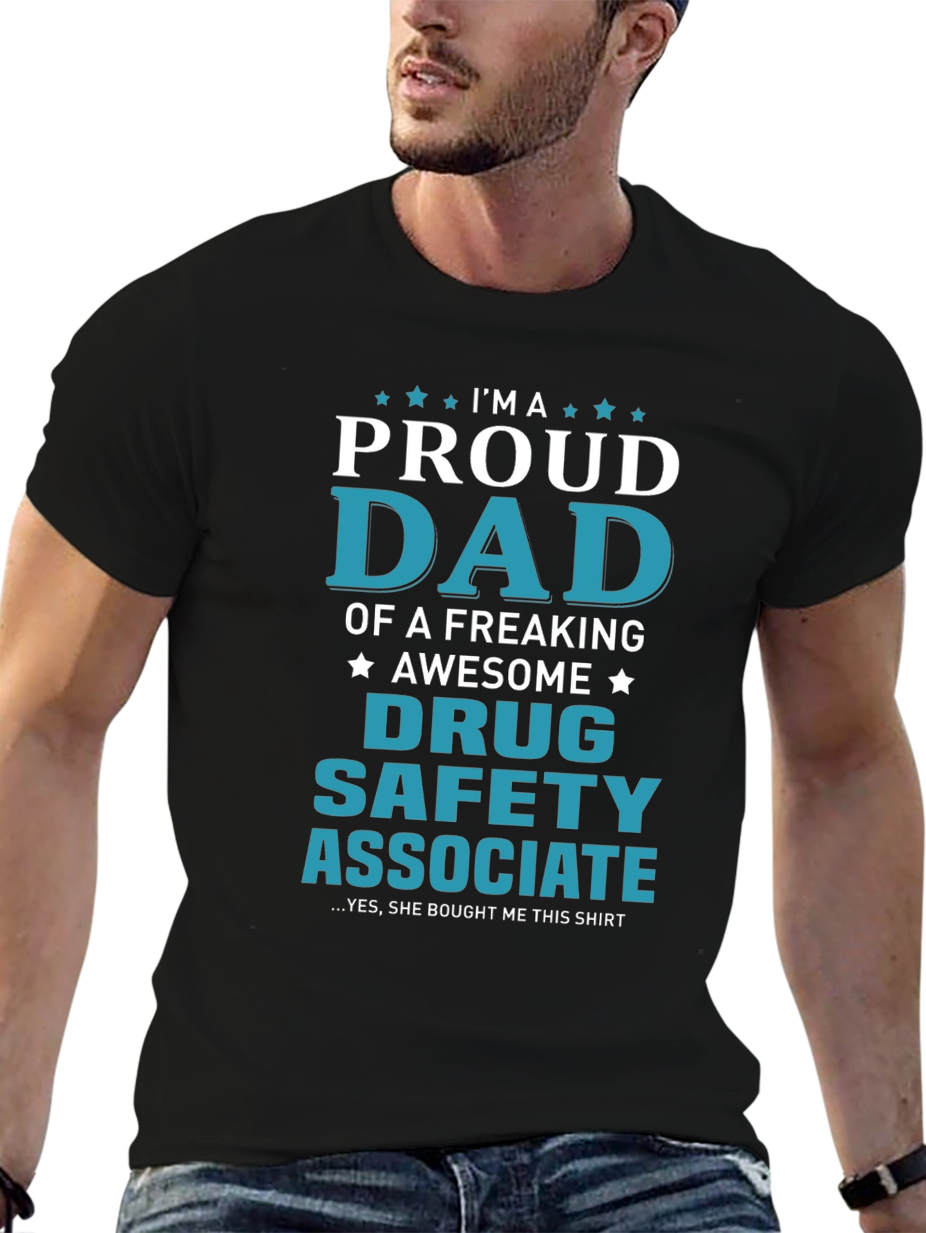 Proud Dad of Drug Safety Associate Novelty T-Shirt