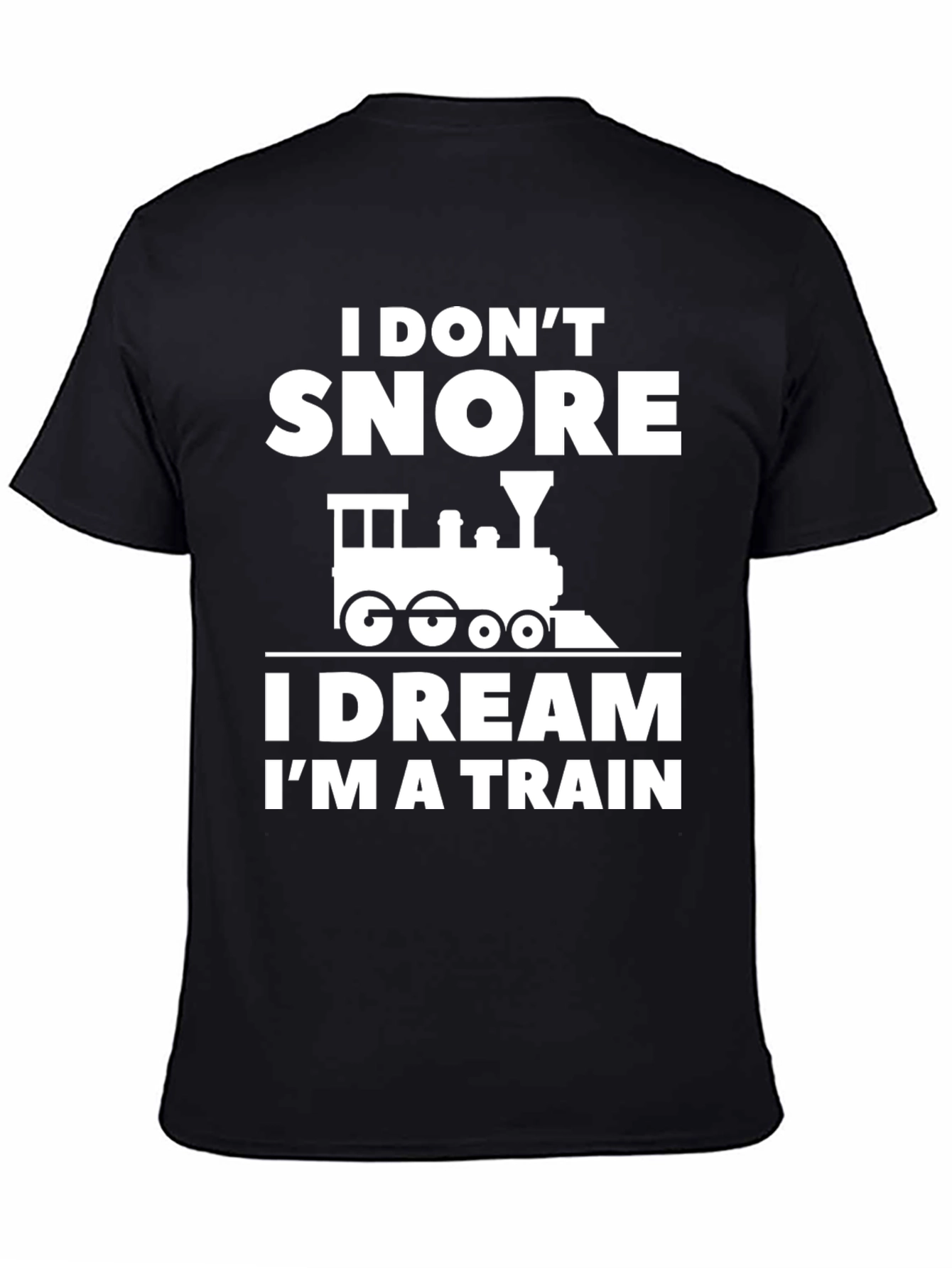 Funny I Dream Im a Train Black Graphic Tee