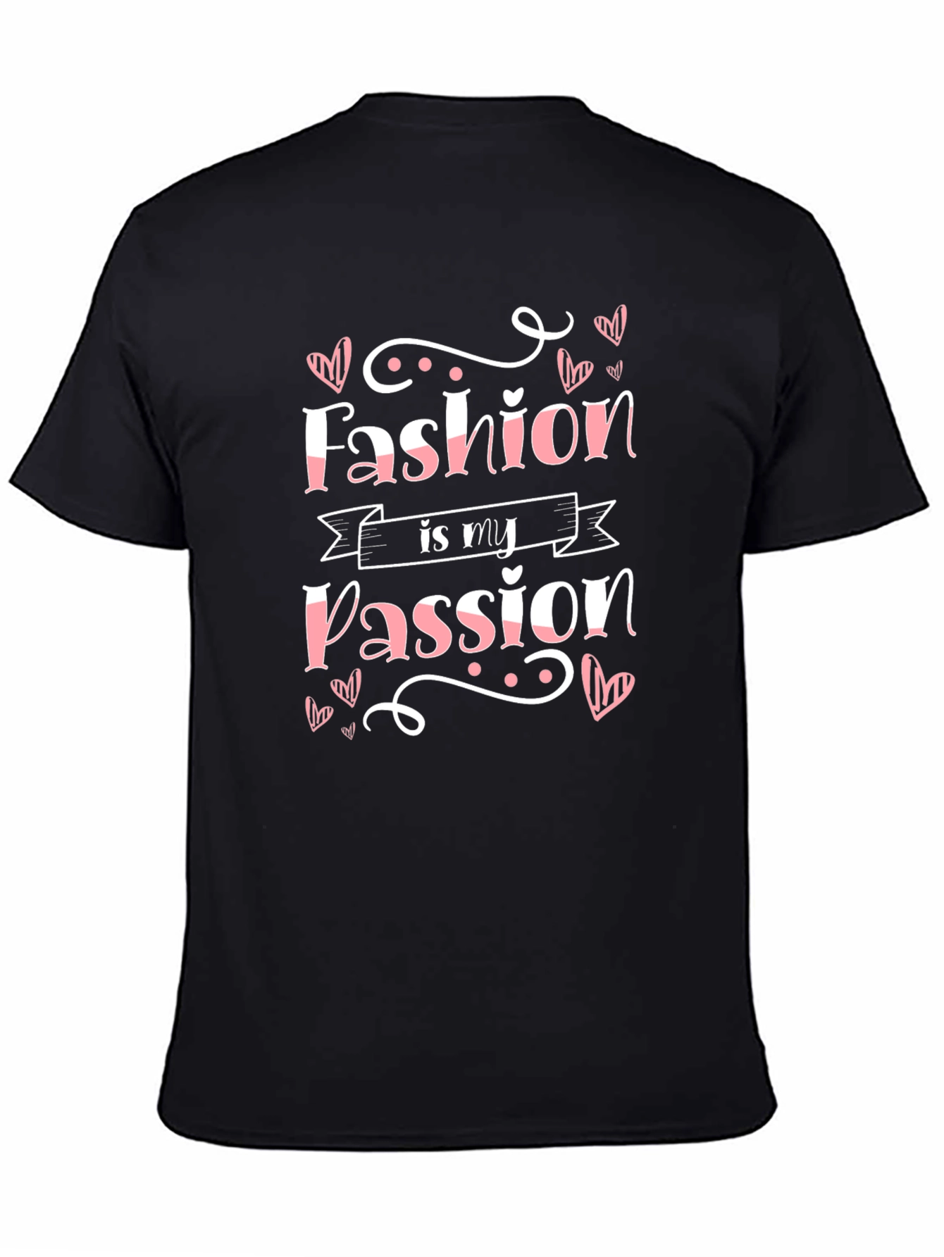 Fashion Is My Passion Graphic Tee