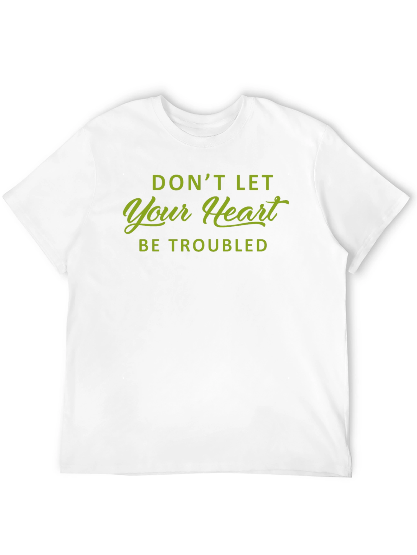 Dont Let Your Heart Be Troubled Graphic Tee