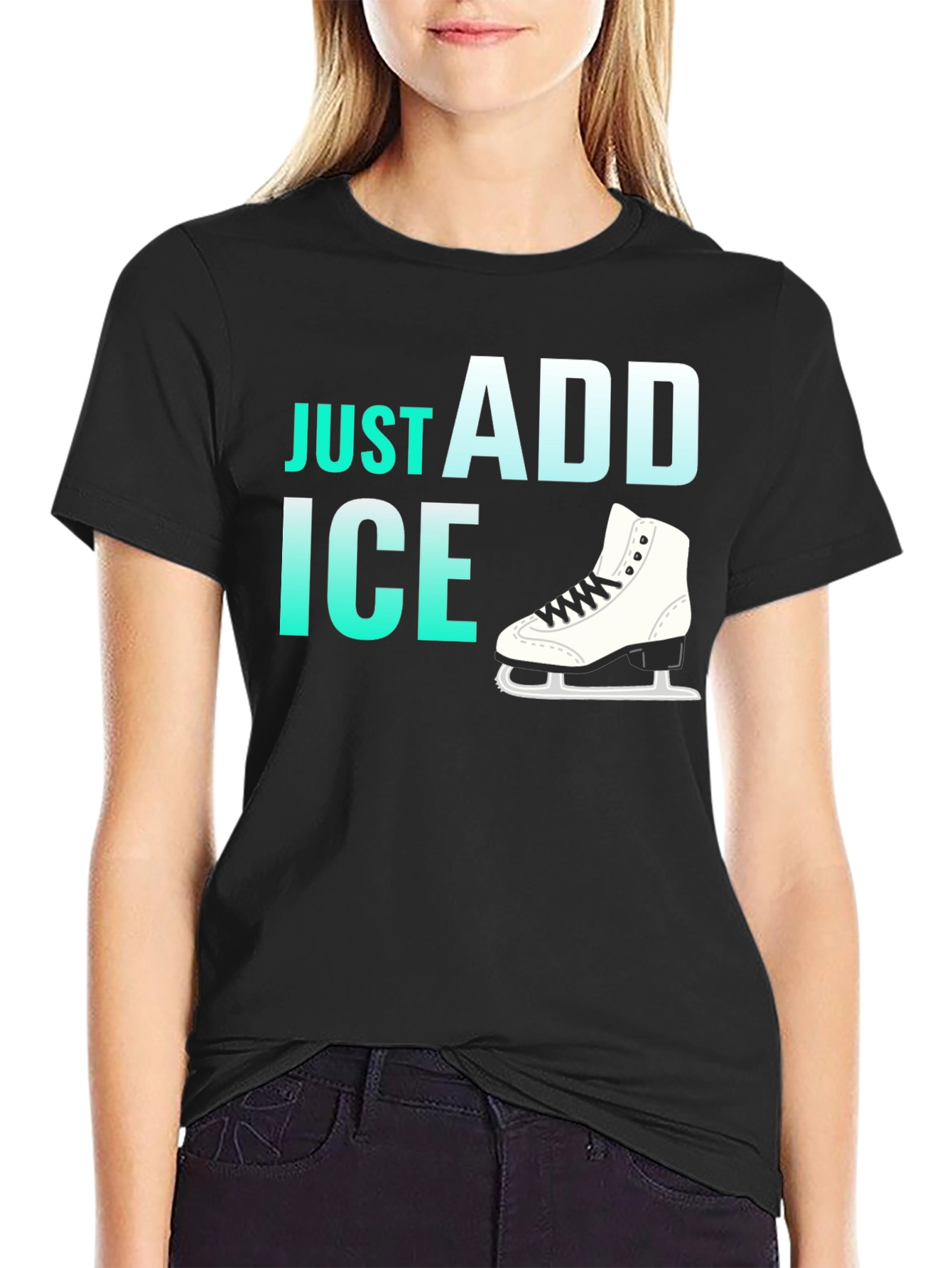 Just Add Ice Figure Skating T-Shirt