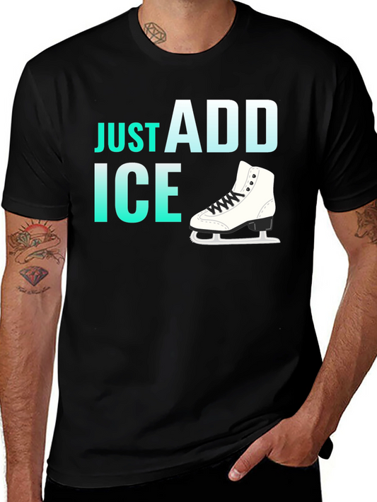 Just Add Ice Figure Skating T-Shirt