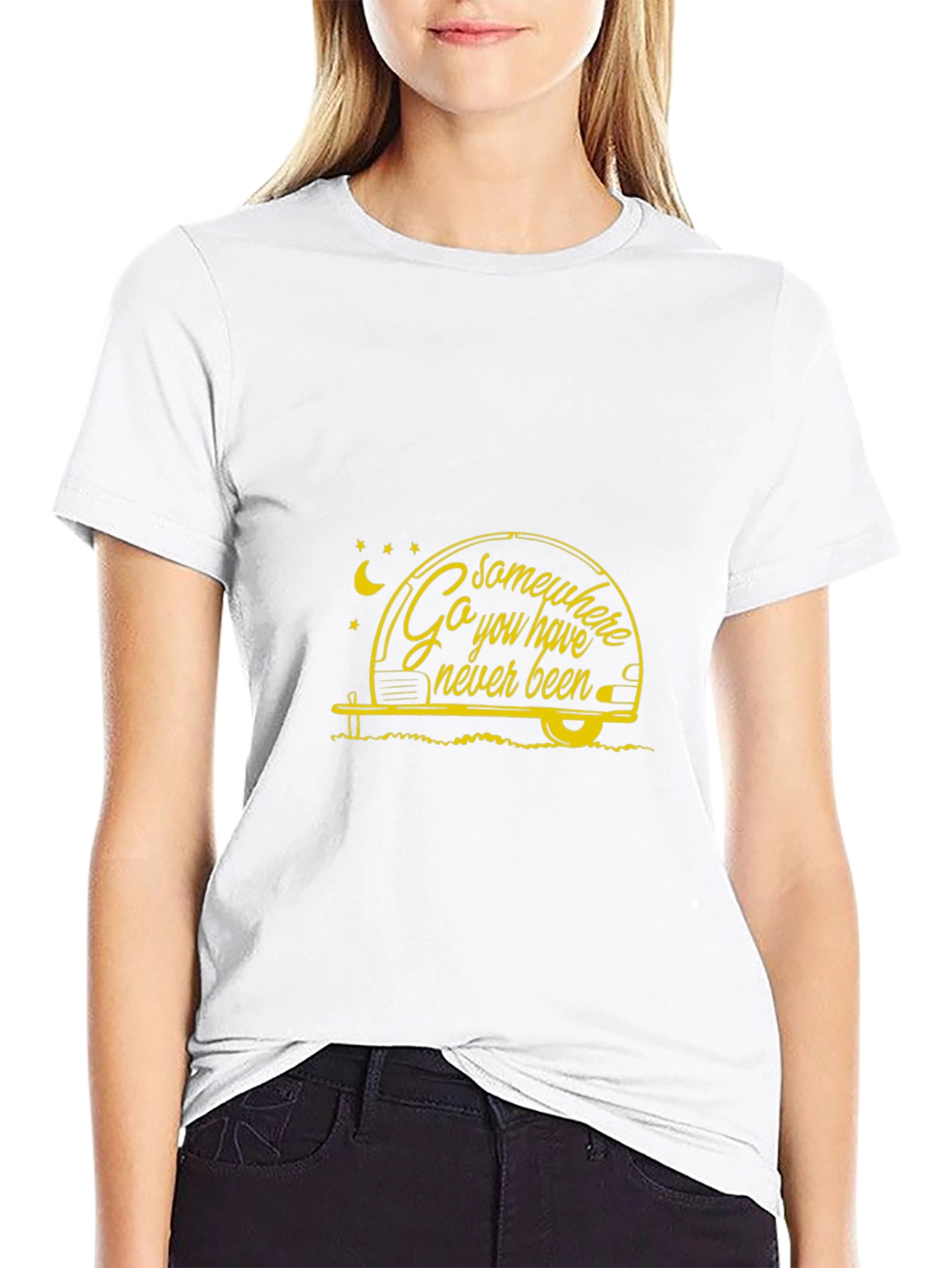 Go Somewhere You Have Never Been T-Shirt