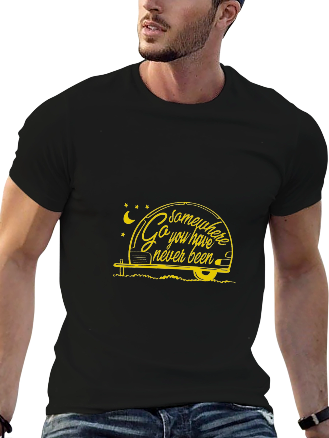 Go Somewhere You Have Never Been T-Shirt