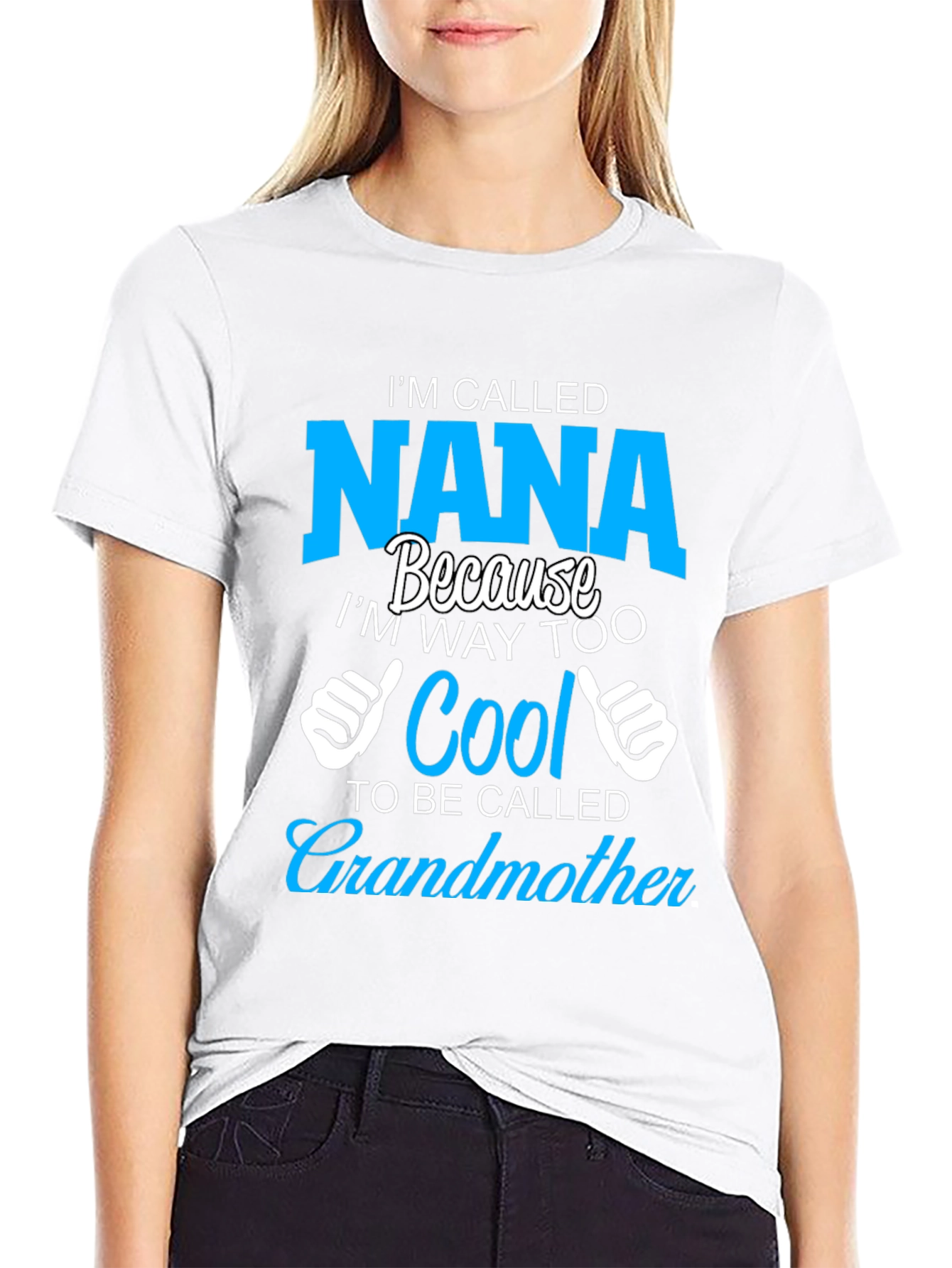 Im Called Nana T-Shirt - Cool Grandmother Tee