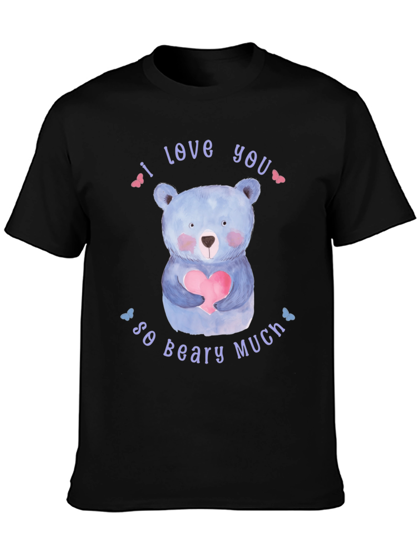 I Love You So Beary Much Black T-Shirt