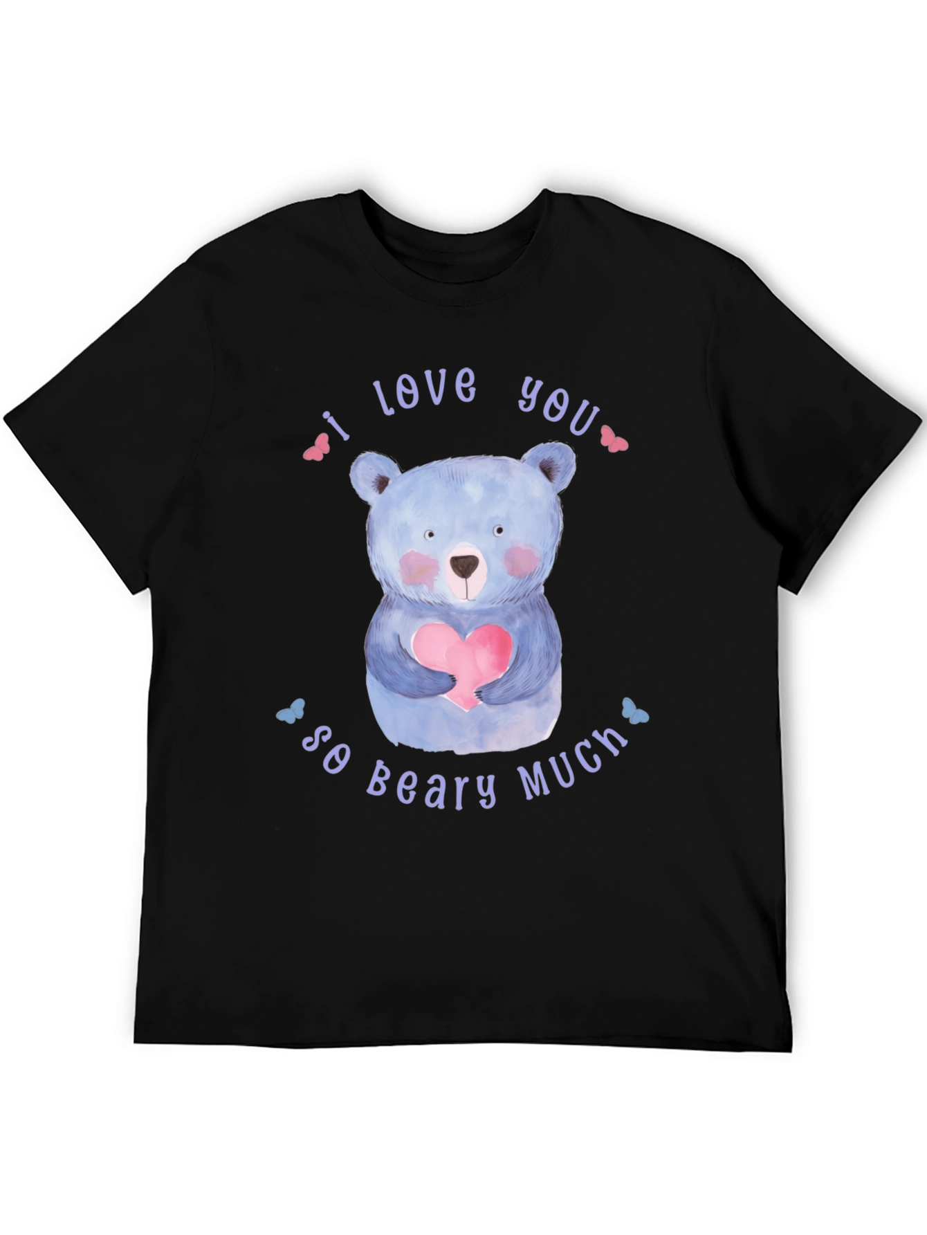 I Love You So Beary Much Black T-Shirt