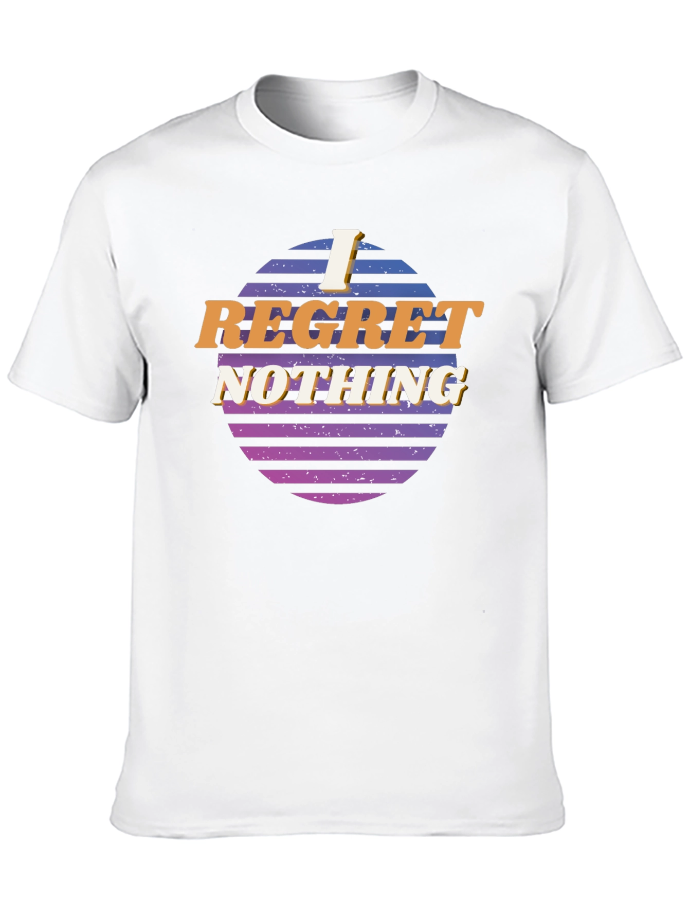 I Regret Nothing Graphic T-Shirt