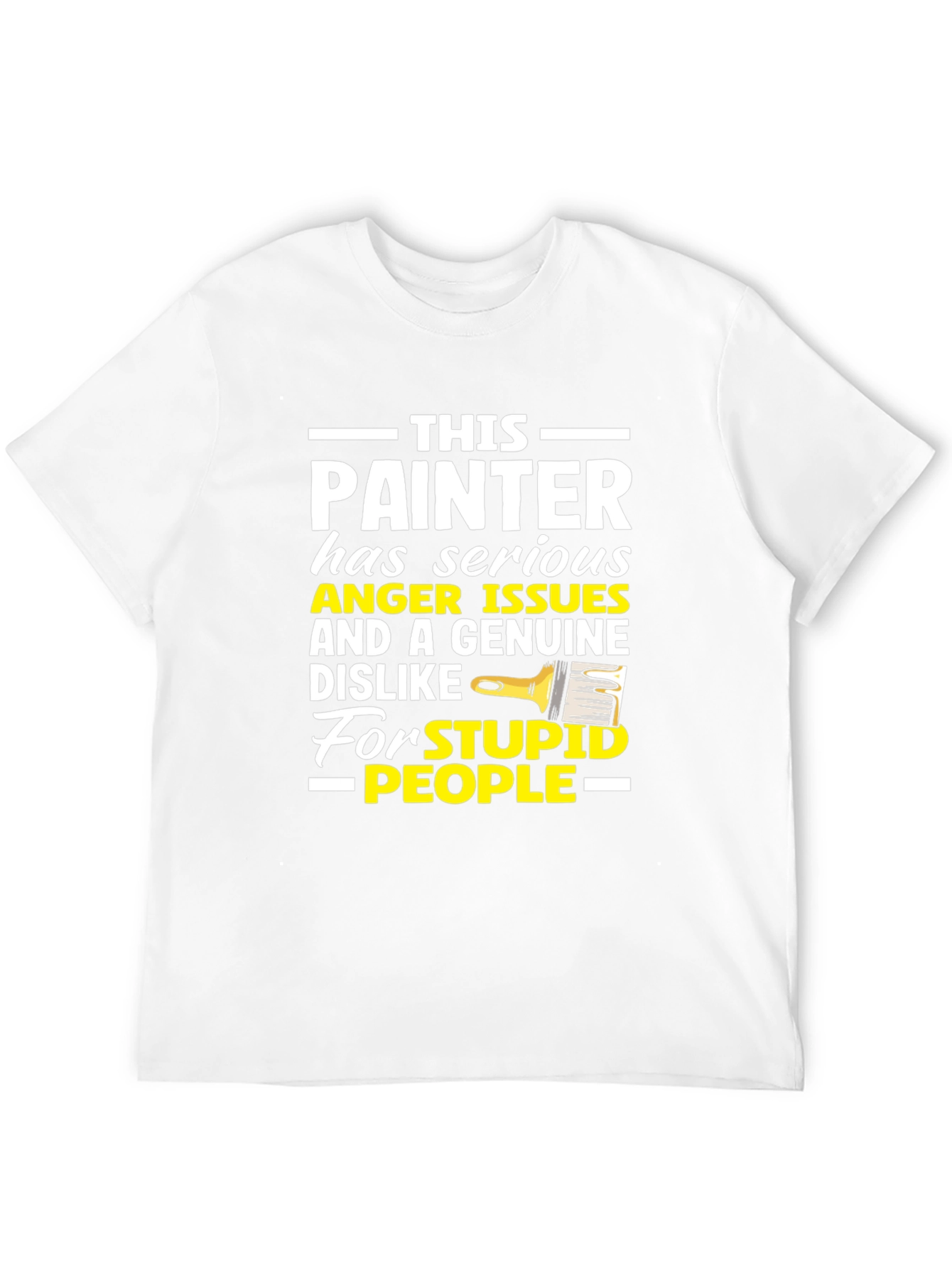 Painter Anger Issues Humor Graphic Tee