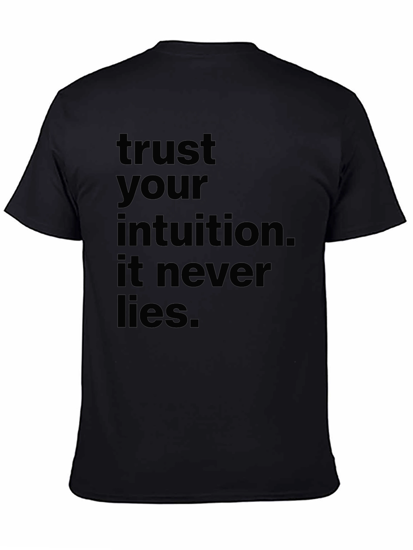 Trust Your Intuition Black T-Shirt