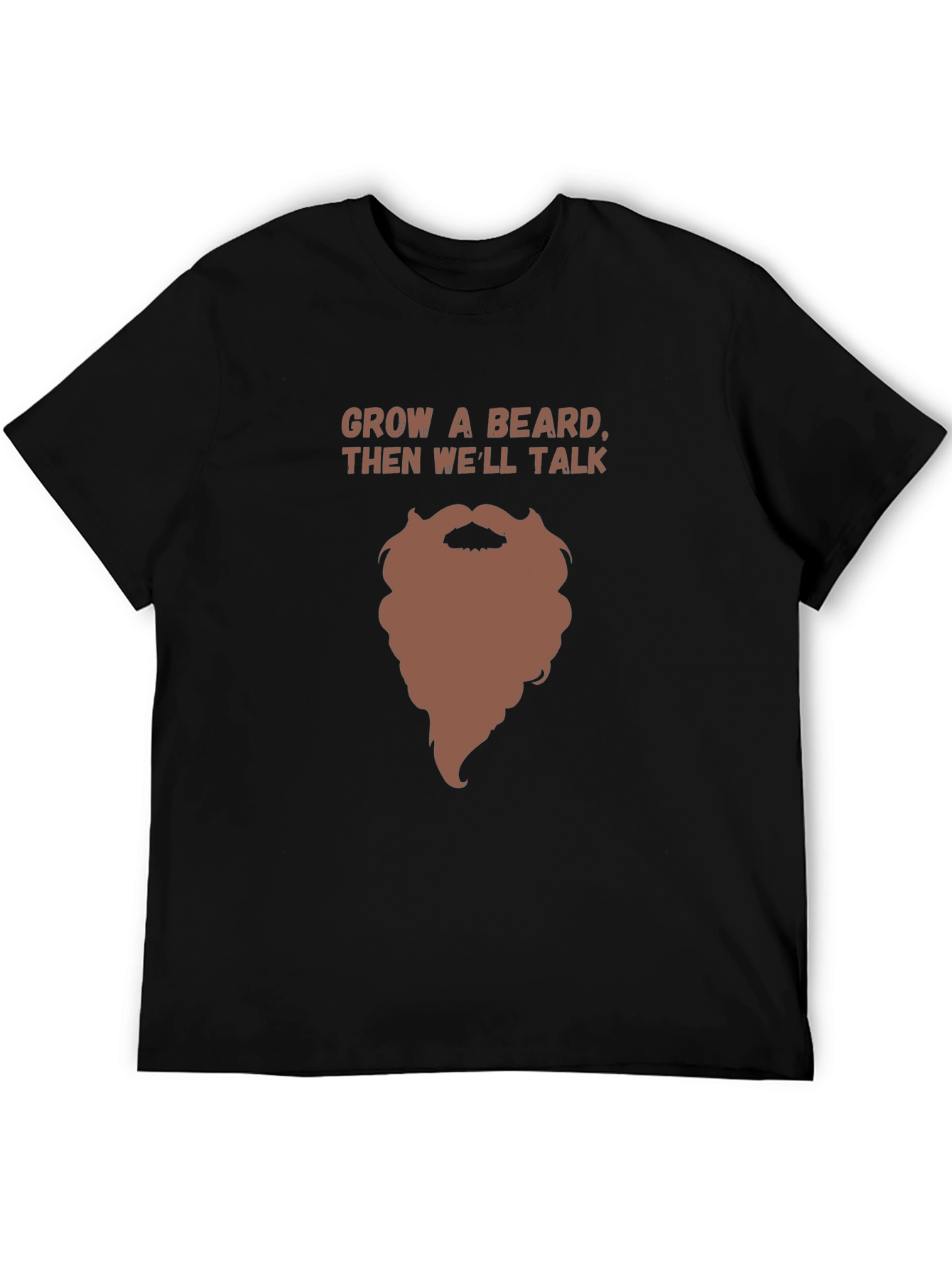 Grow a Beard Funny Graphic Tee
