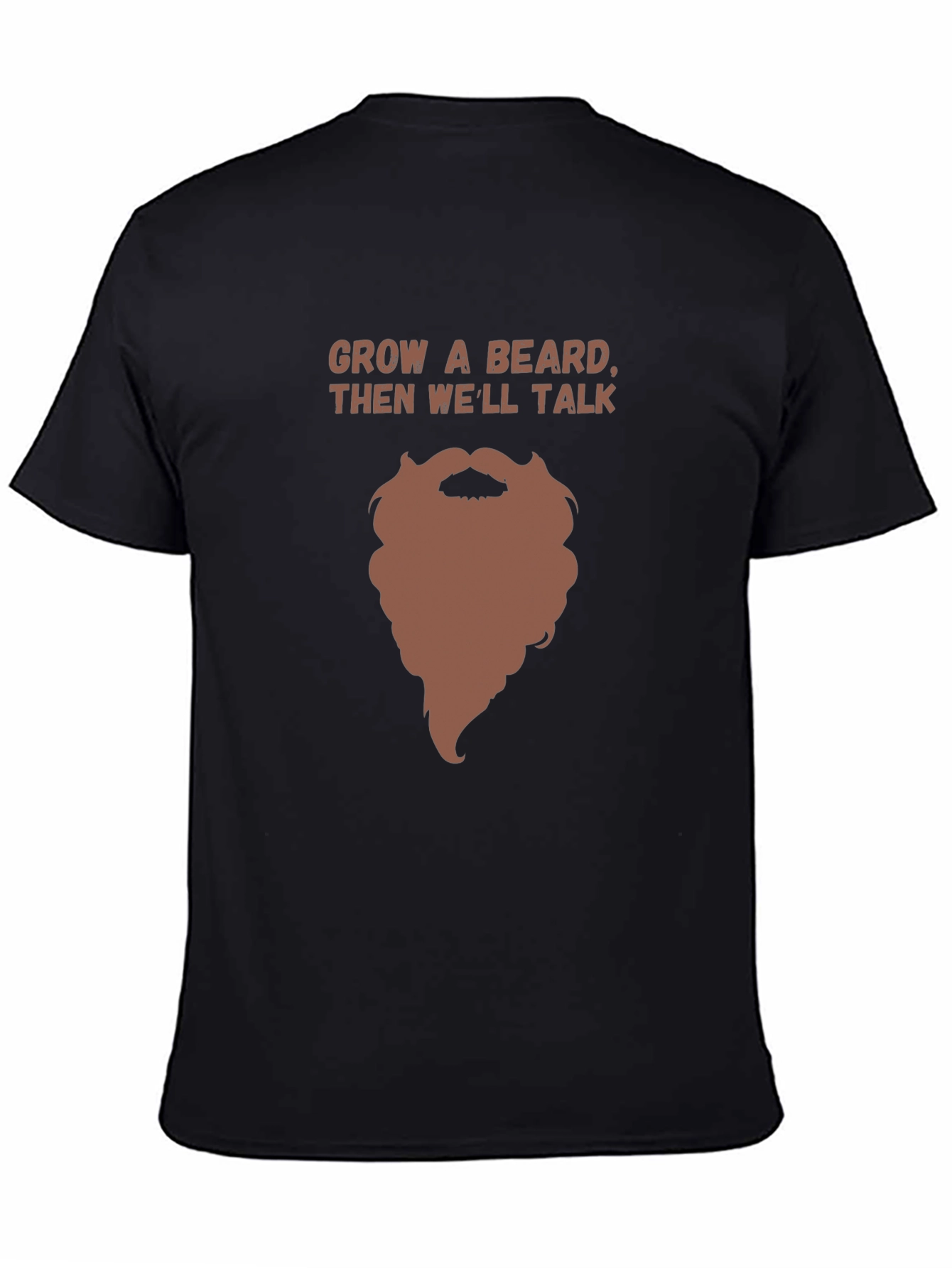 Grow a Beard Funny Graphic Tee