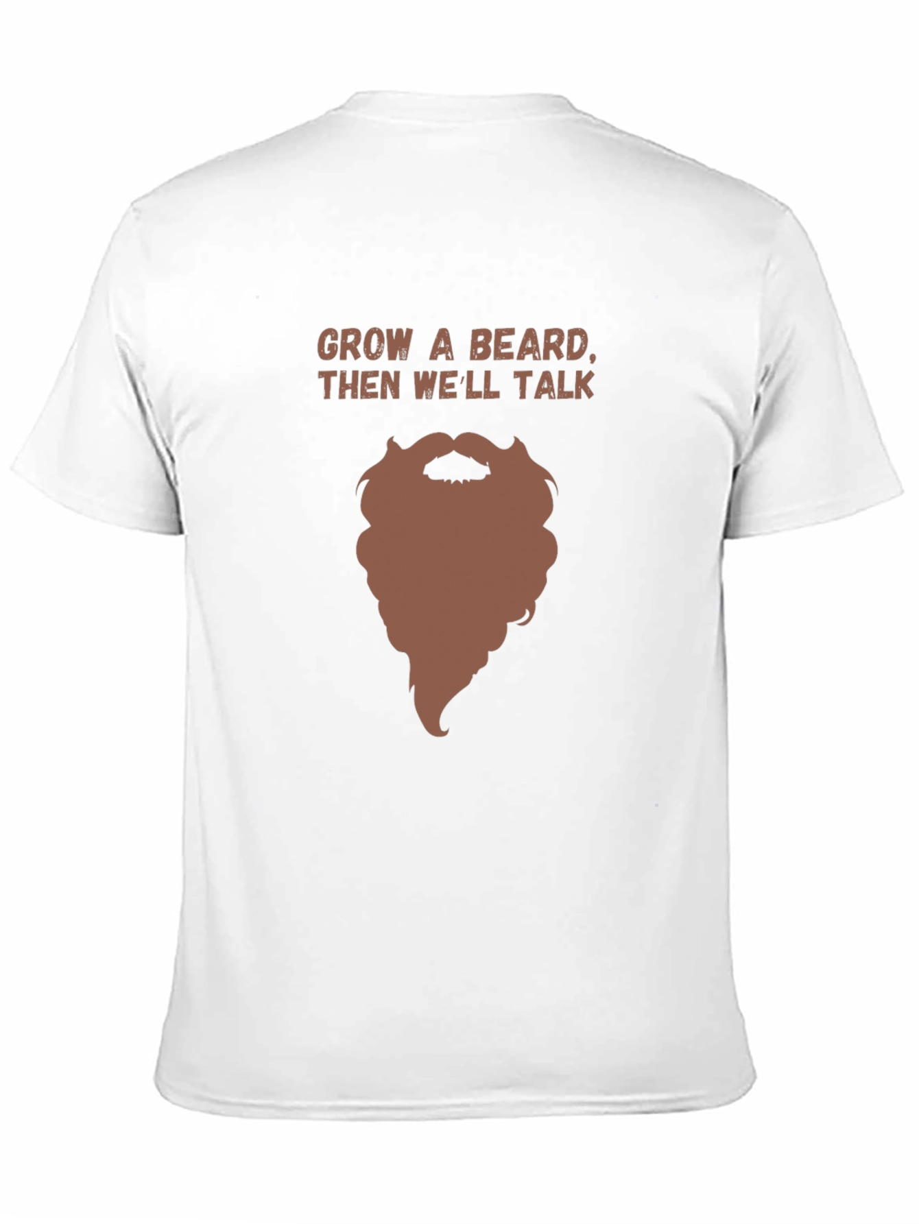 Grow a Beard Funny Graphic Tee