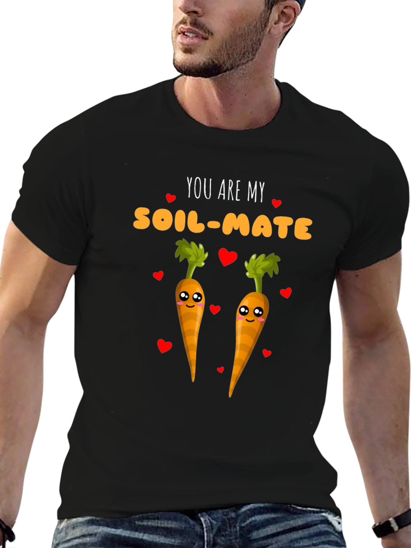 You Are My Soil-Mate Carrot Lover T-Shirt