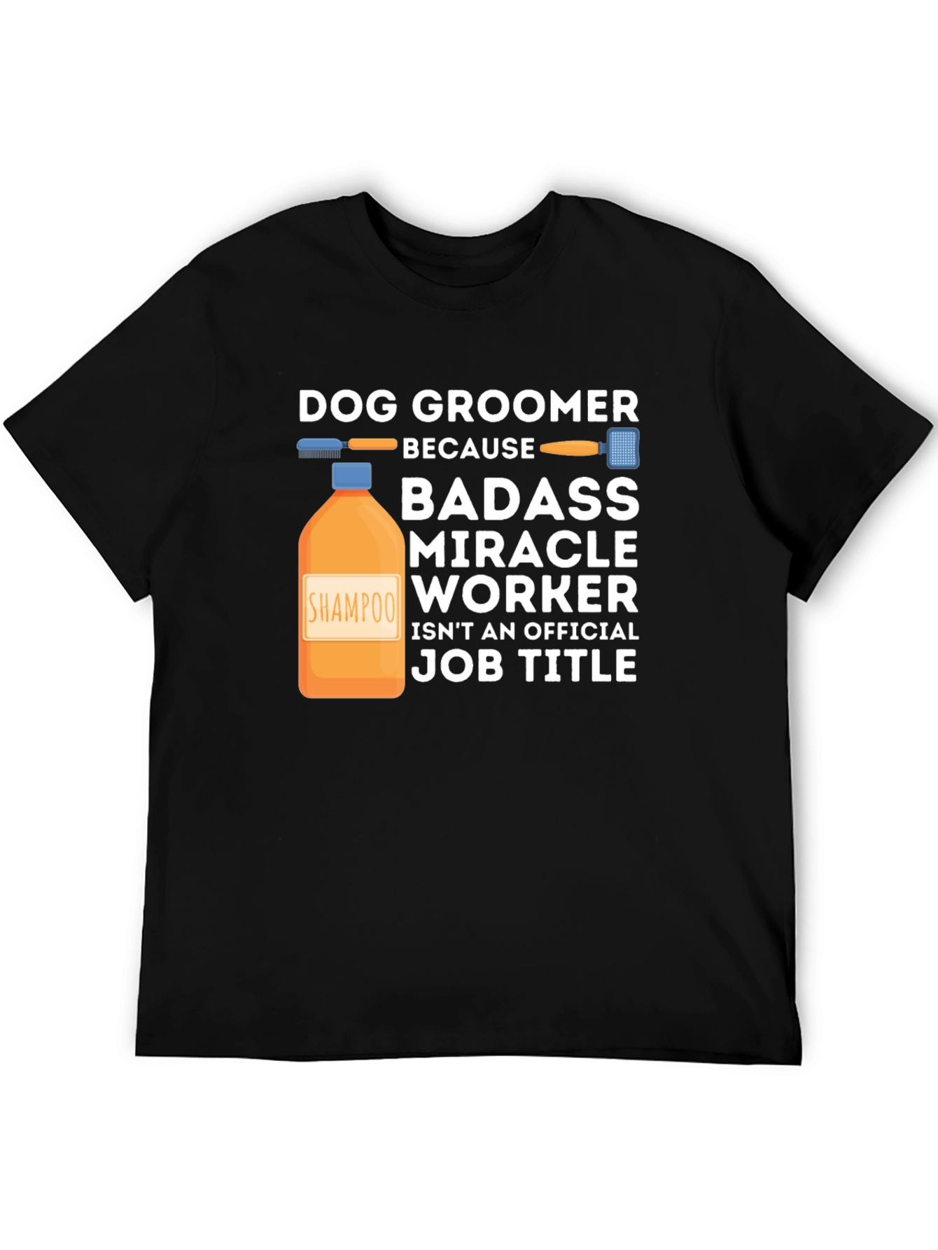 Dog Groomer Badass T-Shirt