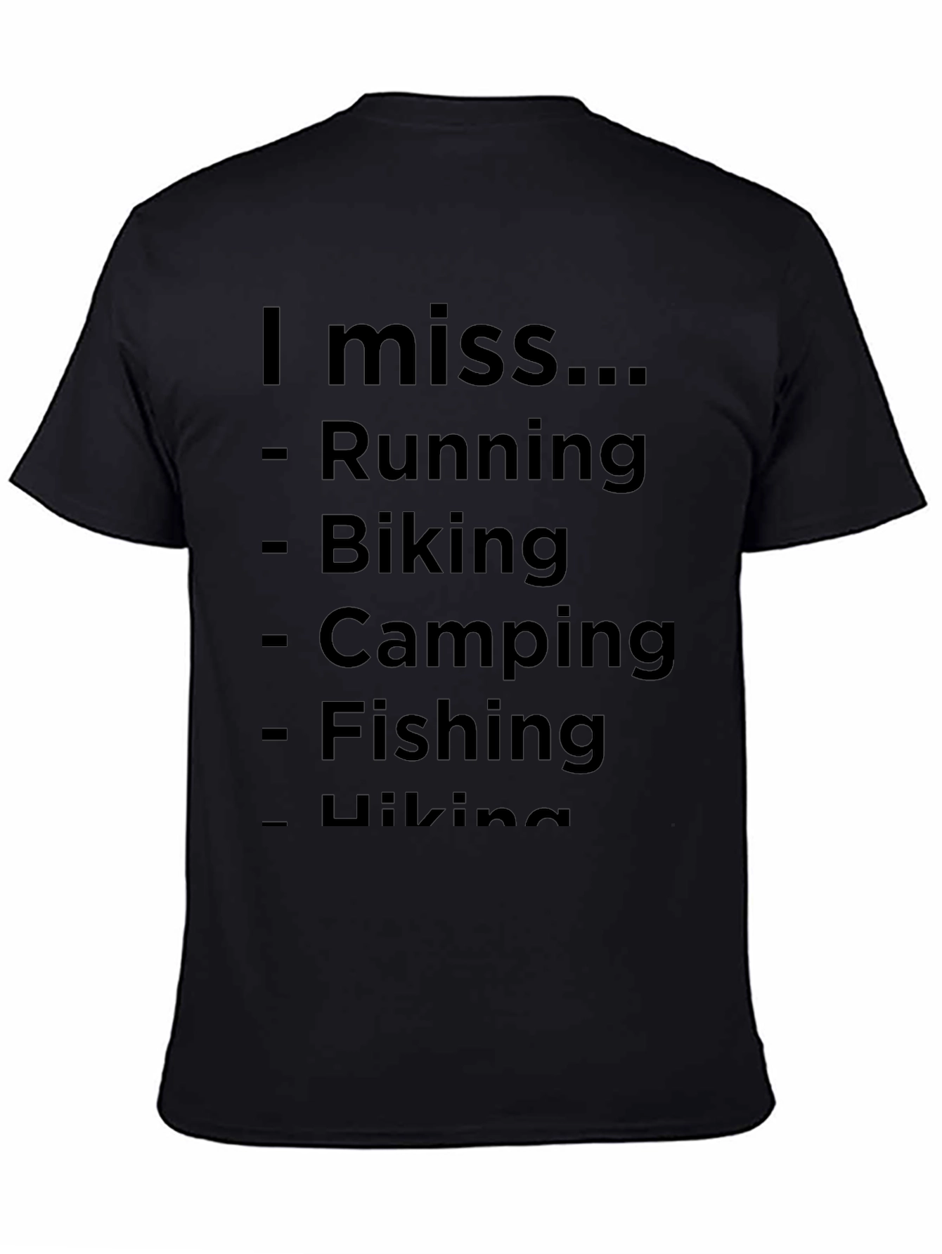I Miss Running Biking Camping T-Shirt