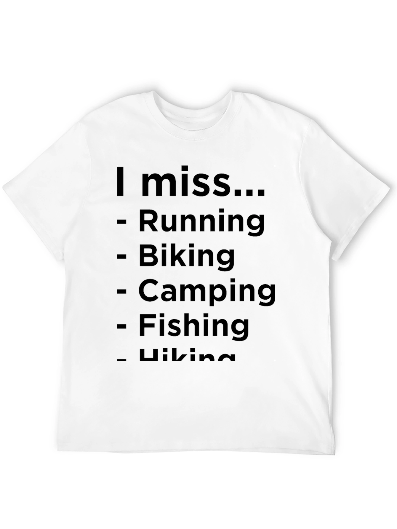 I Miss Running Biking Camping T-Shirt