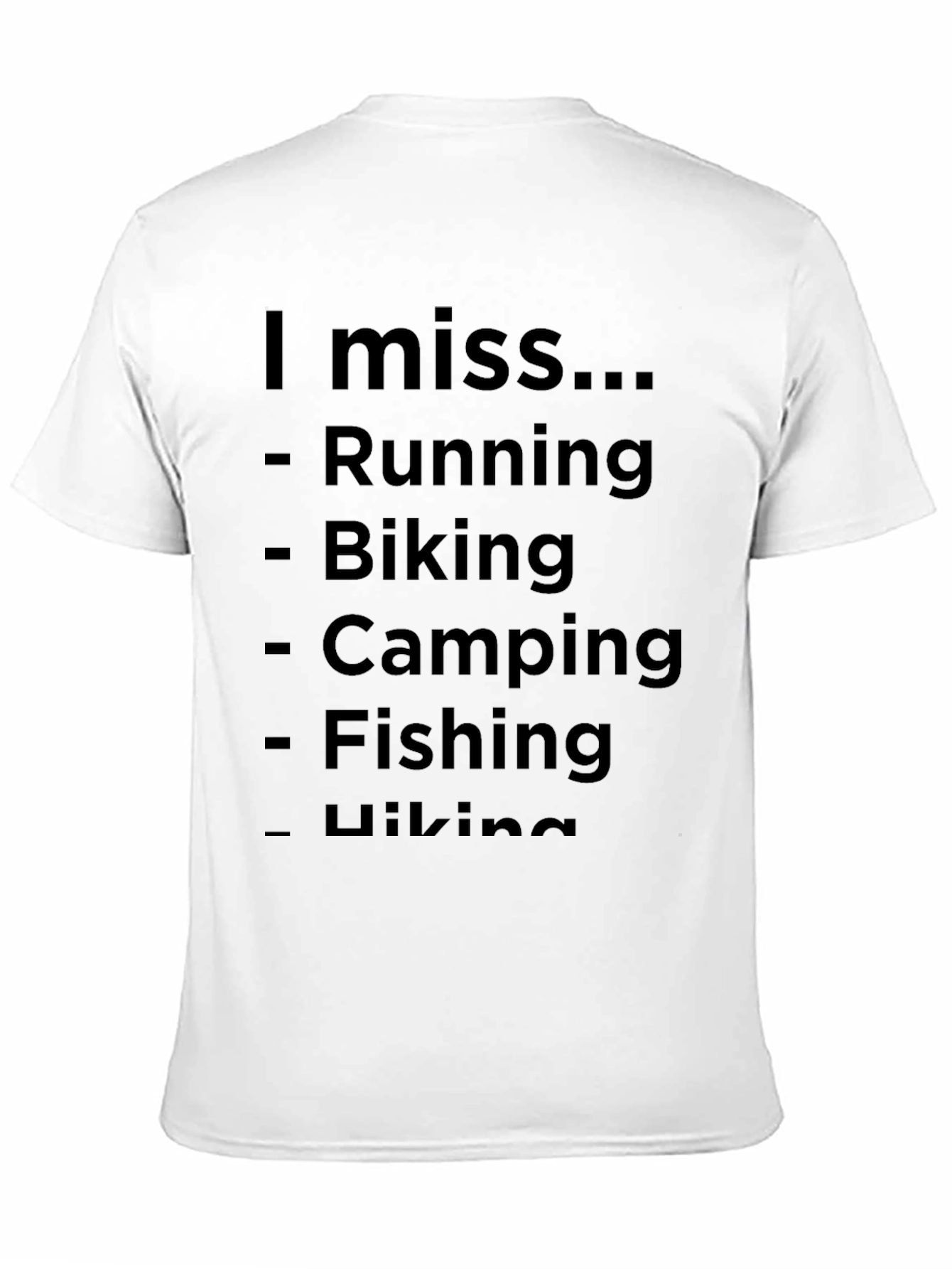 I Miss Running Biking Camping T-Shirt